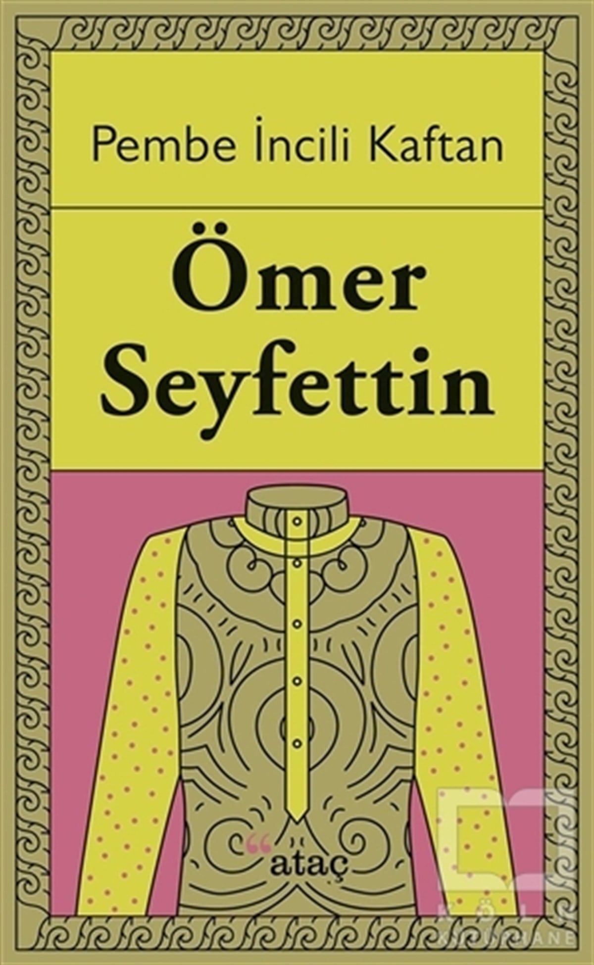 Ömer SeyfettinTürk KlasikleriPembe İncili Kaftan