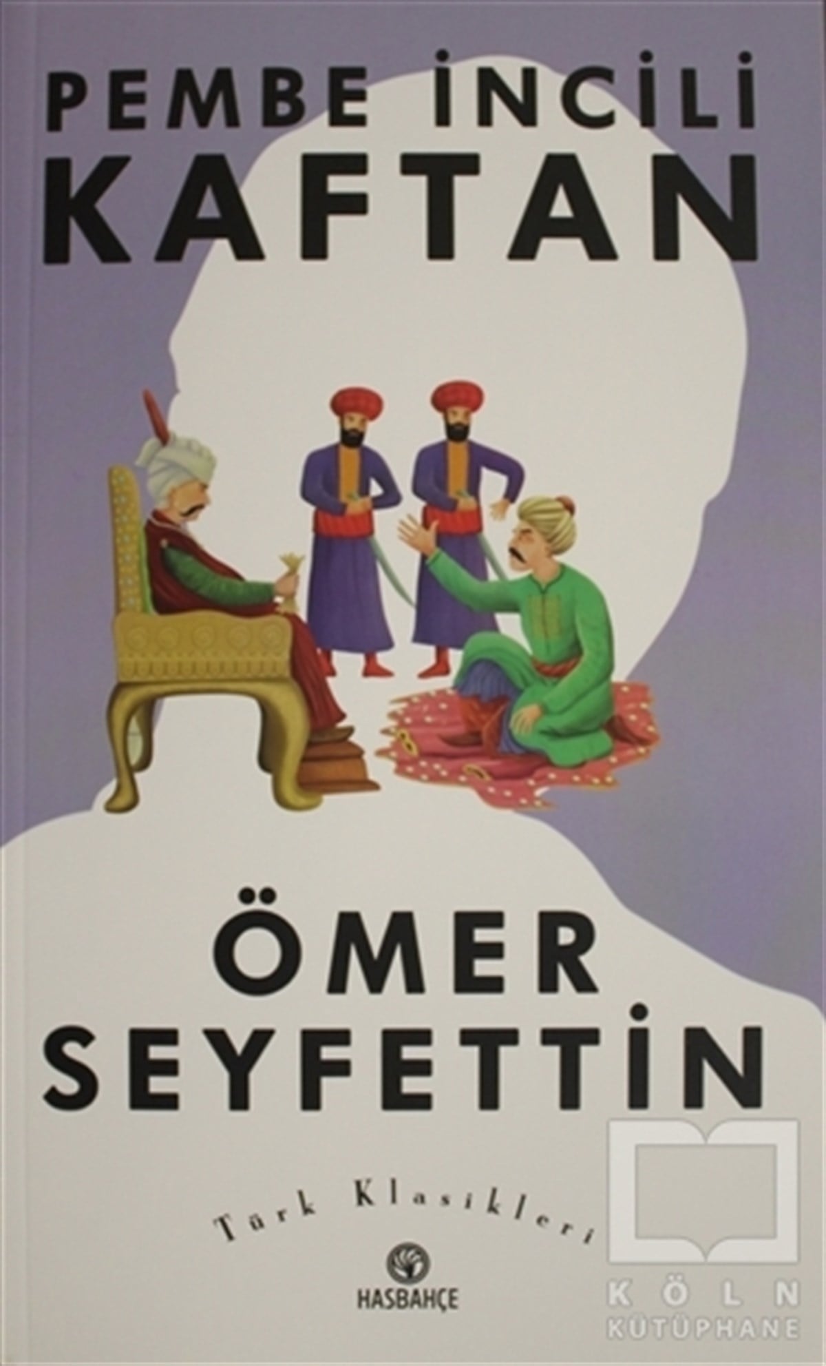 Ömer SeyfettinTürk KlasikleriPembe İncili Kaftan