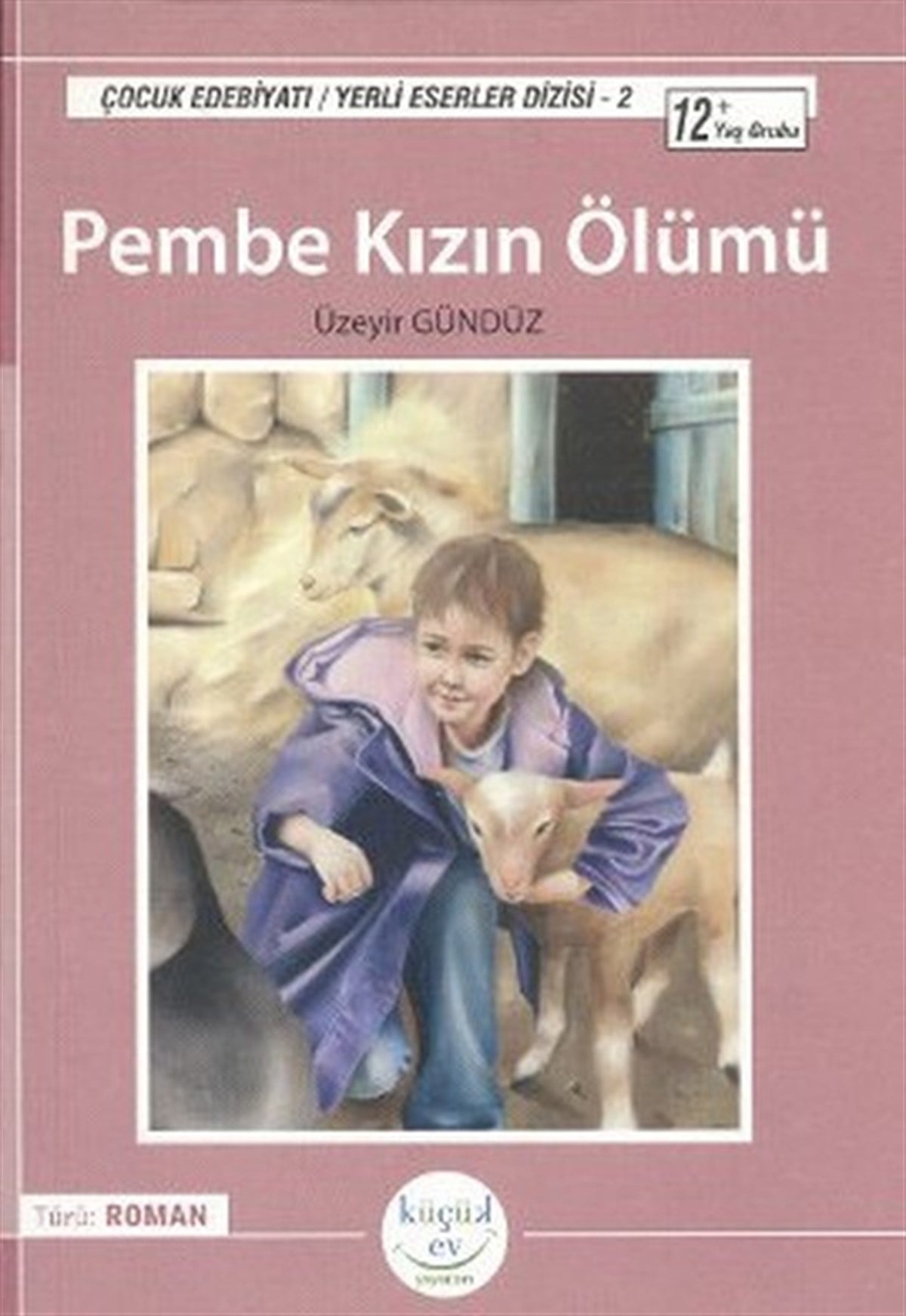 Uğur SaçıÇocuk Masal KitaplarıPembe Kızın Ölümü