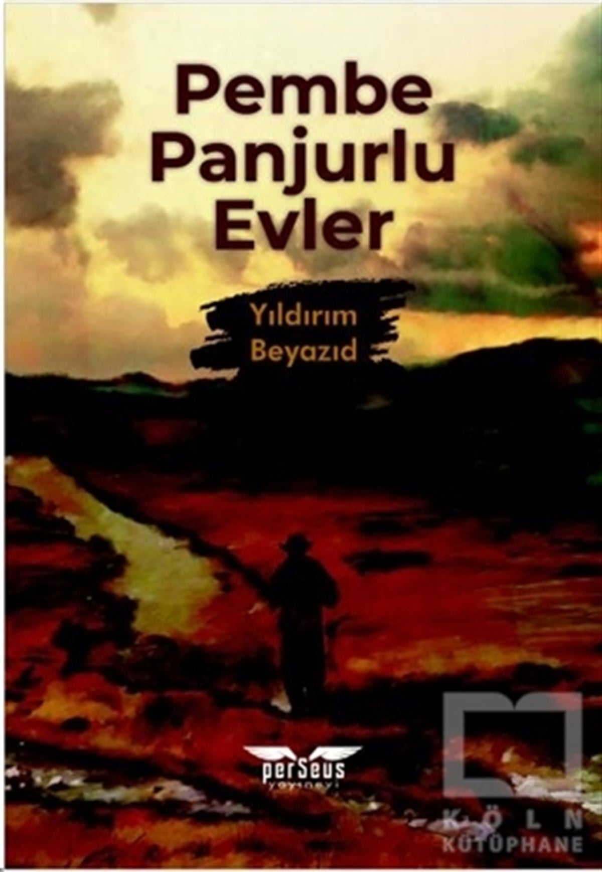 Yıldırım BeyazıdTürkçe RomanlarPembe Panjurlu Evler