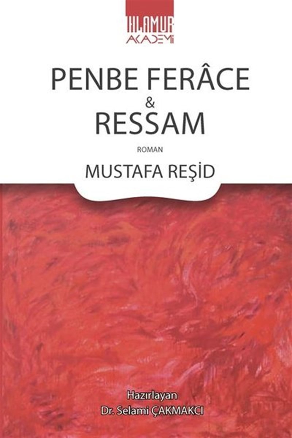Mustafa ReşidTürkiye RomanPenbe Ferace ve Ressam