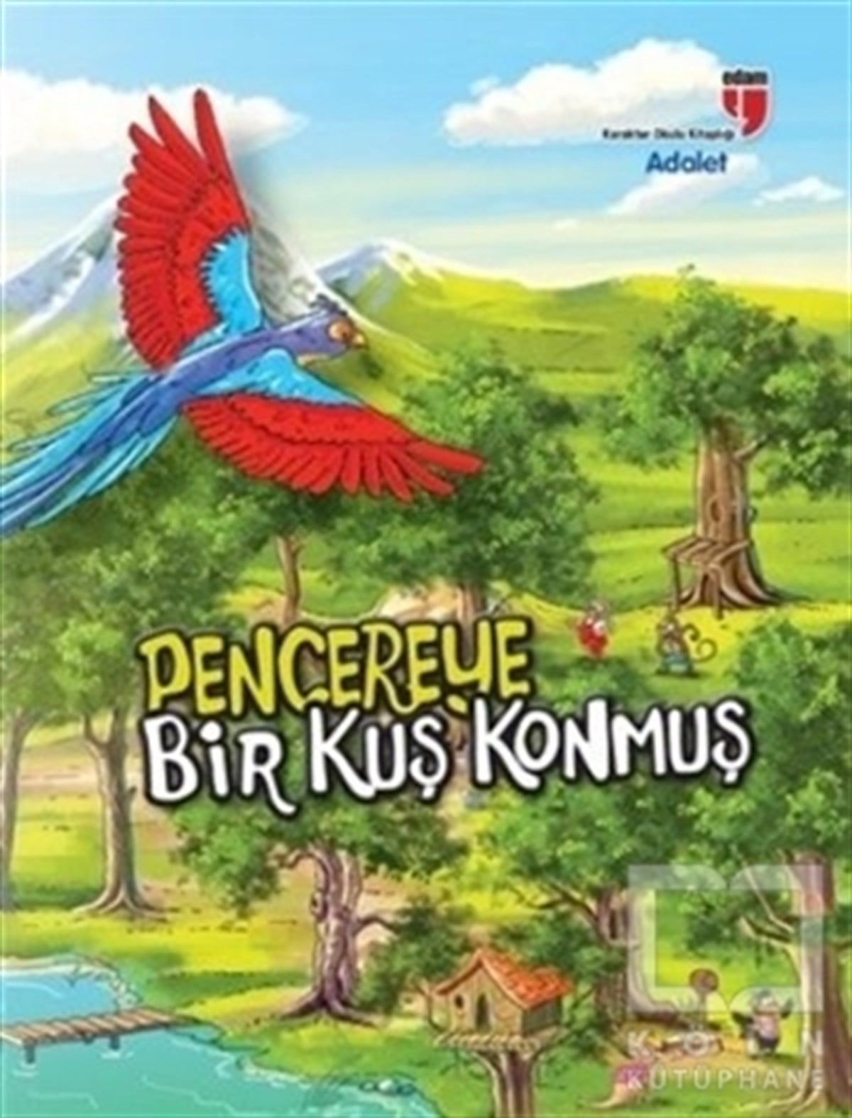 Neriman KaratekinMasallarPencereye Bir Kuş Konmuş
