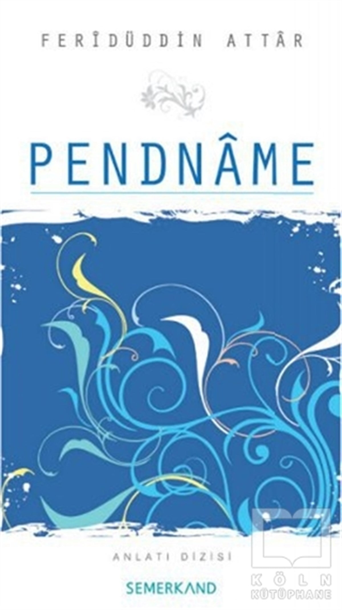 Feridüddin-i AttarAnlatıPendname