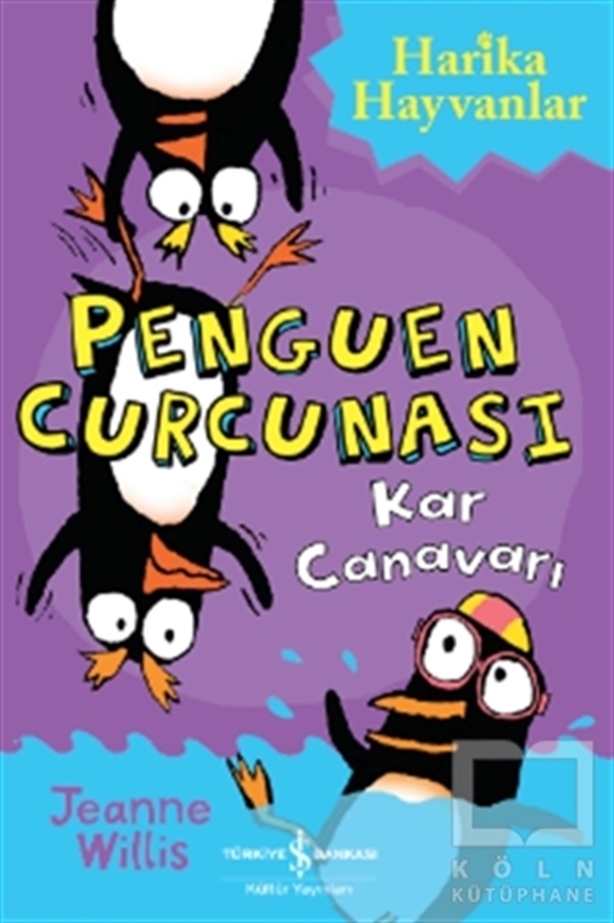 Jeanne WillisÇocuk Hikaye KitaplarıPenguen Curcunası - Kar Canavarı