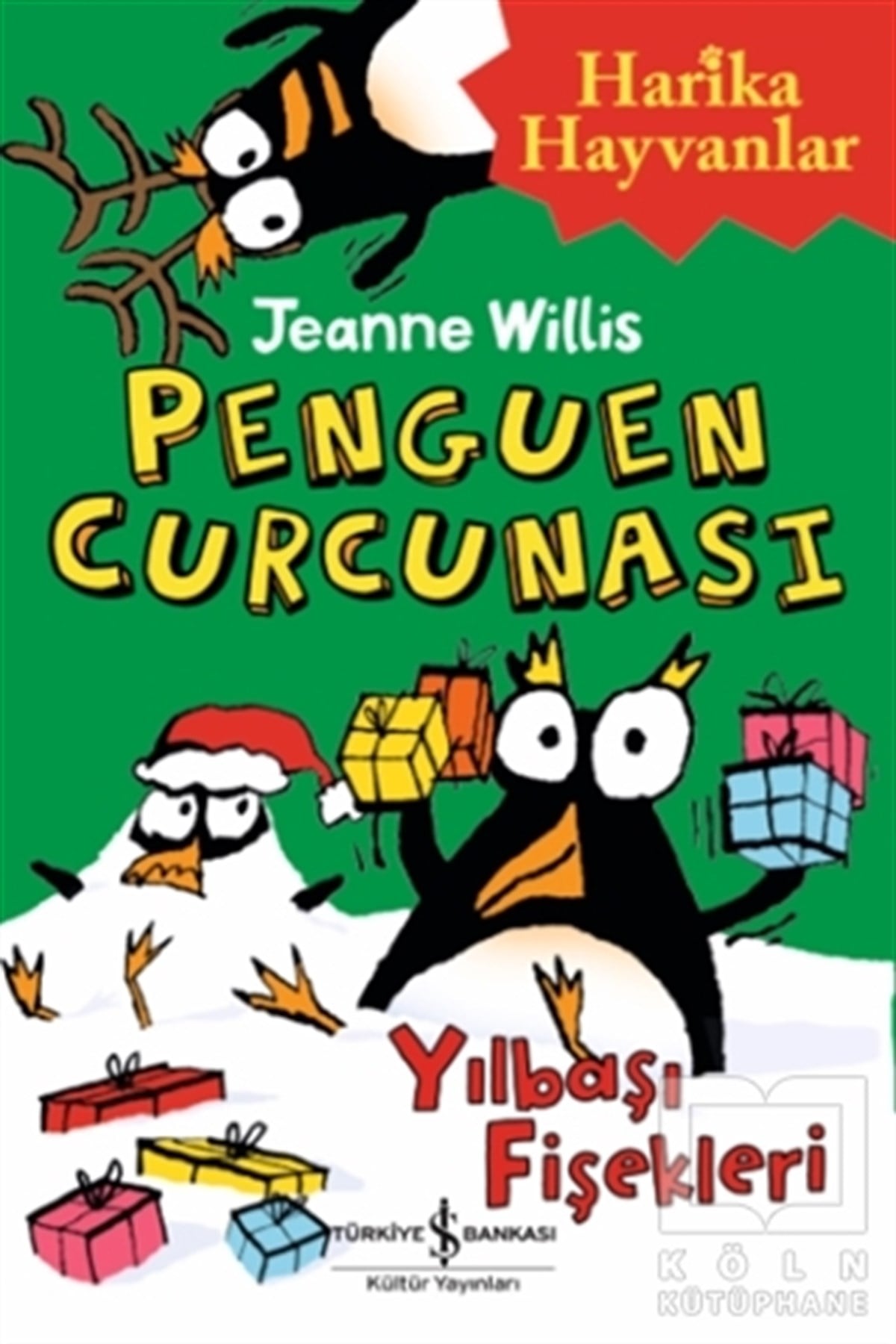 Jeanne WillisÇocuk Hikaye KitaplarıPenguen Curcunası