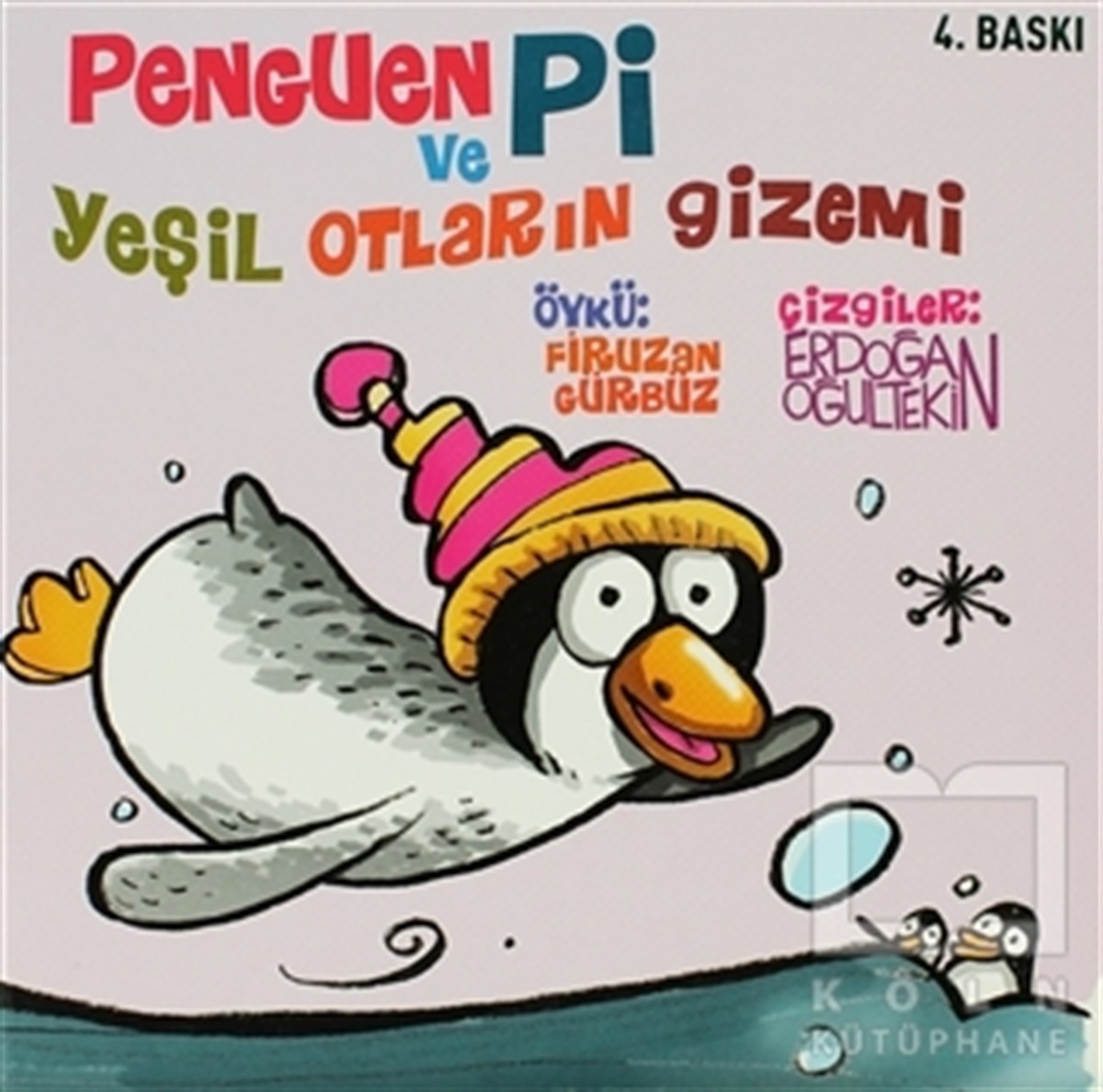 Firuzan Gürbüz GerholdHikayelerPenguen Pi ve Yeşil Otların Gizemi