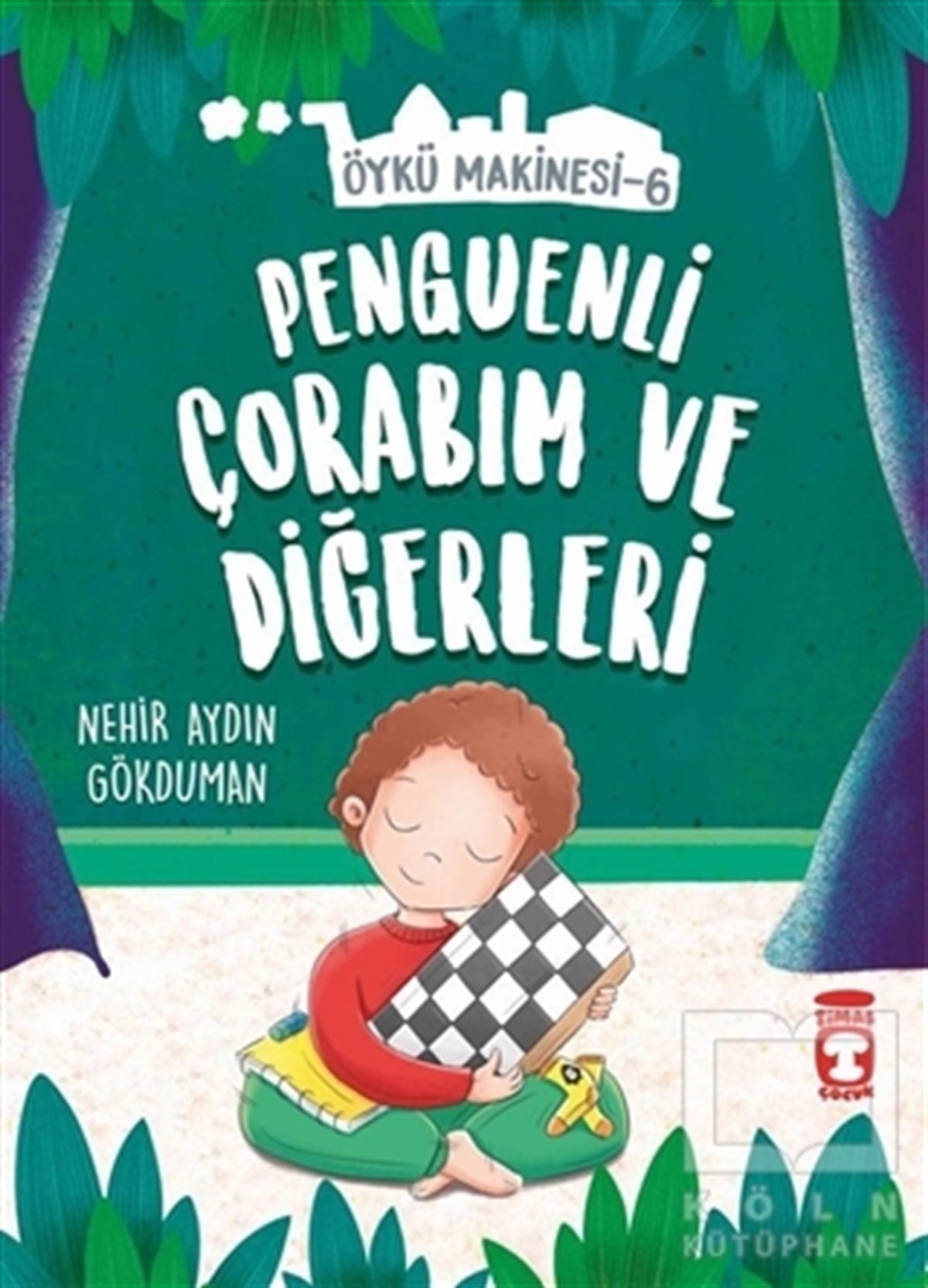 Nehir Aydın GökdumanÇocuk RomanlarıPenguenli Çorabım ve Diğerleri - Öykü Makinesi 6
