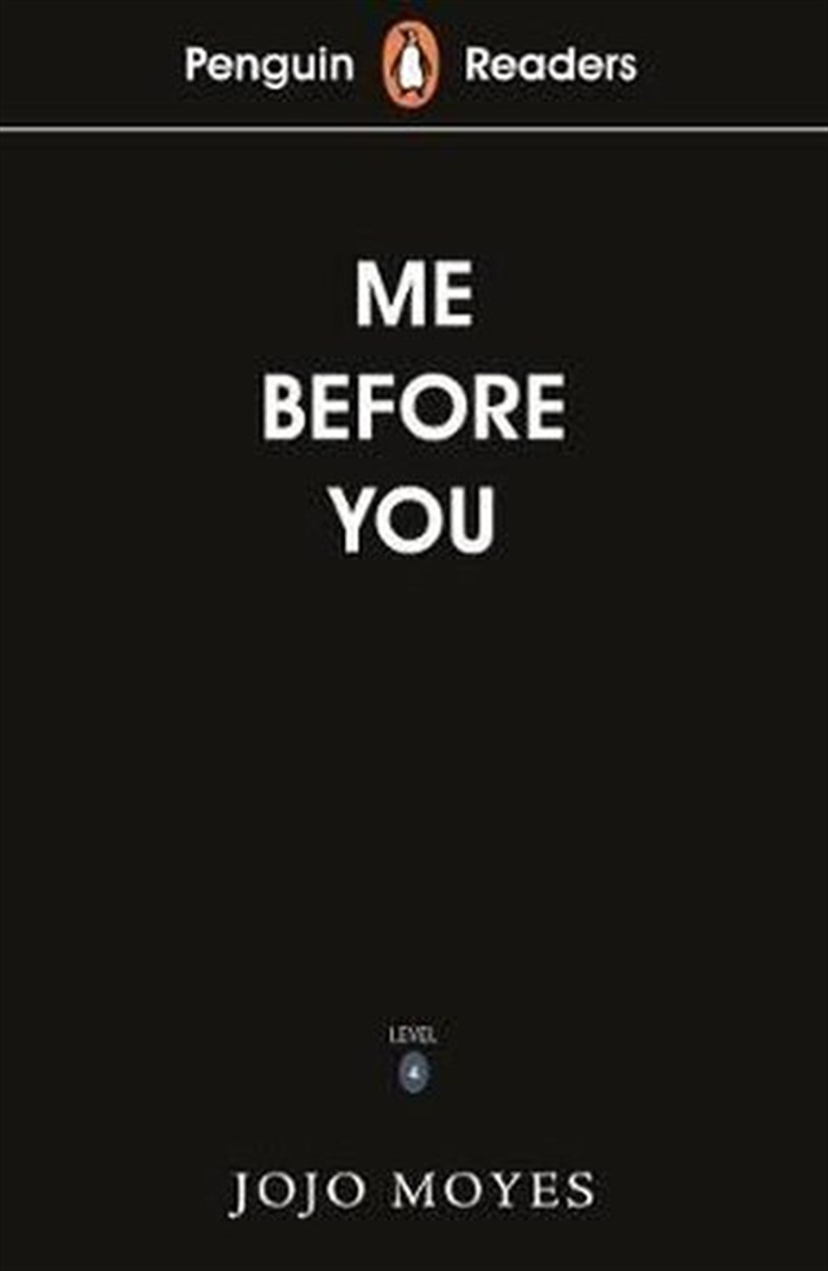 Jojo MoyesLiteraturePenguin Readers Level 4: Me Before You