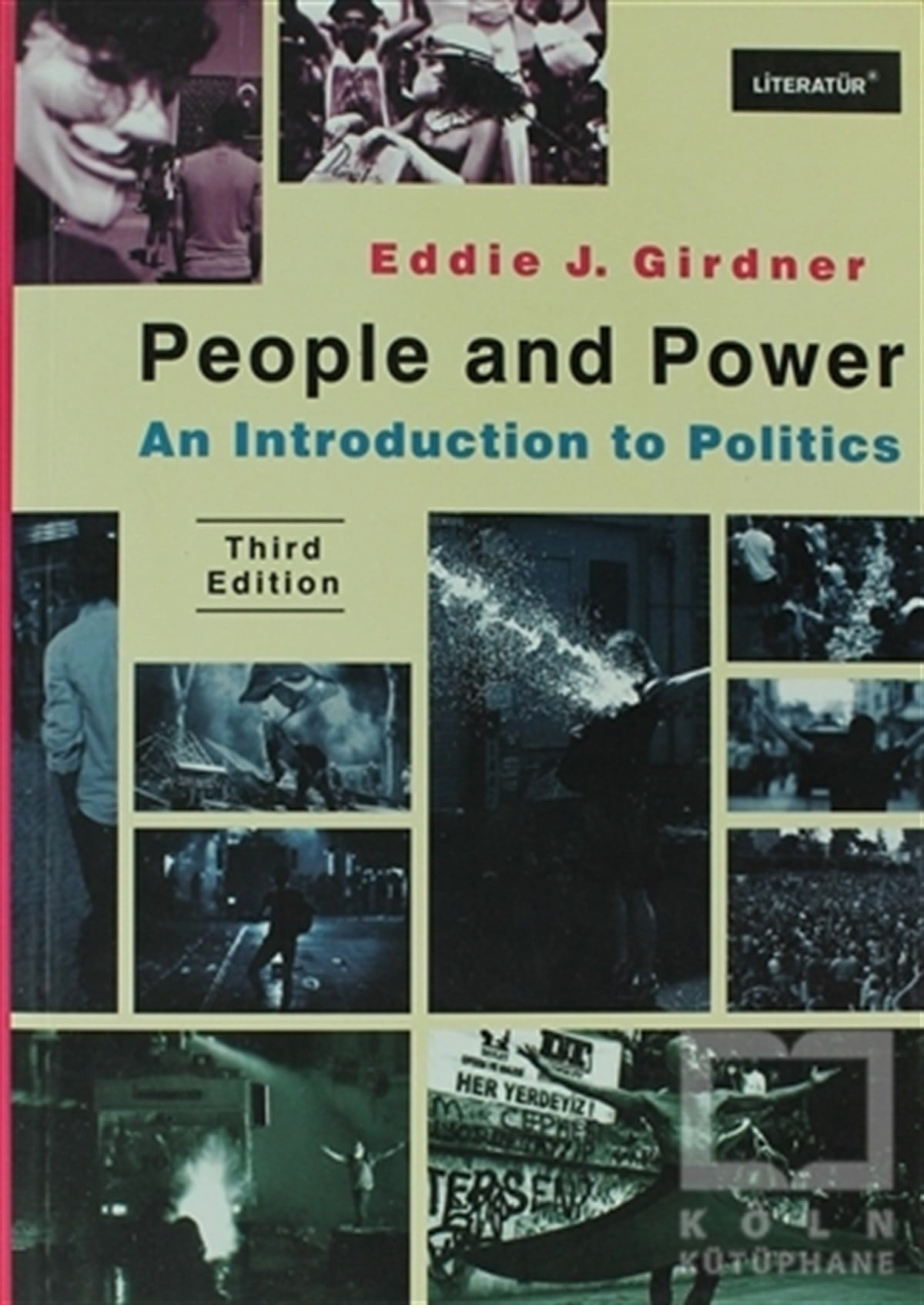 Eddie J. GirdnerGenel KonularPeople And Power: An Introduction to Politics Third Edition
