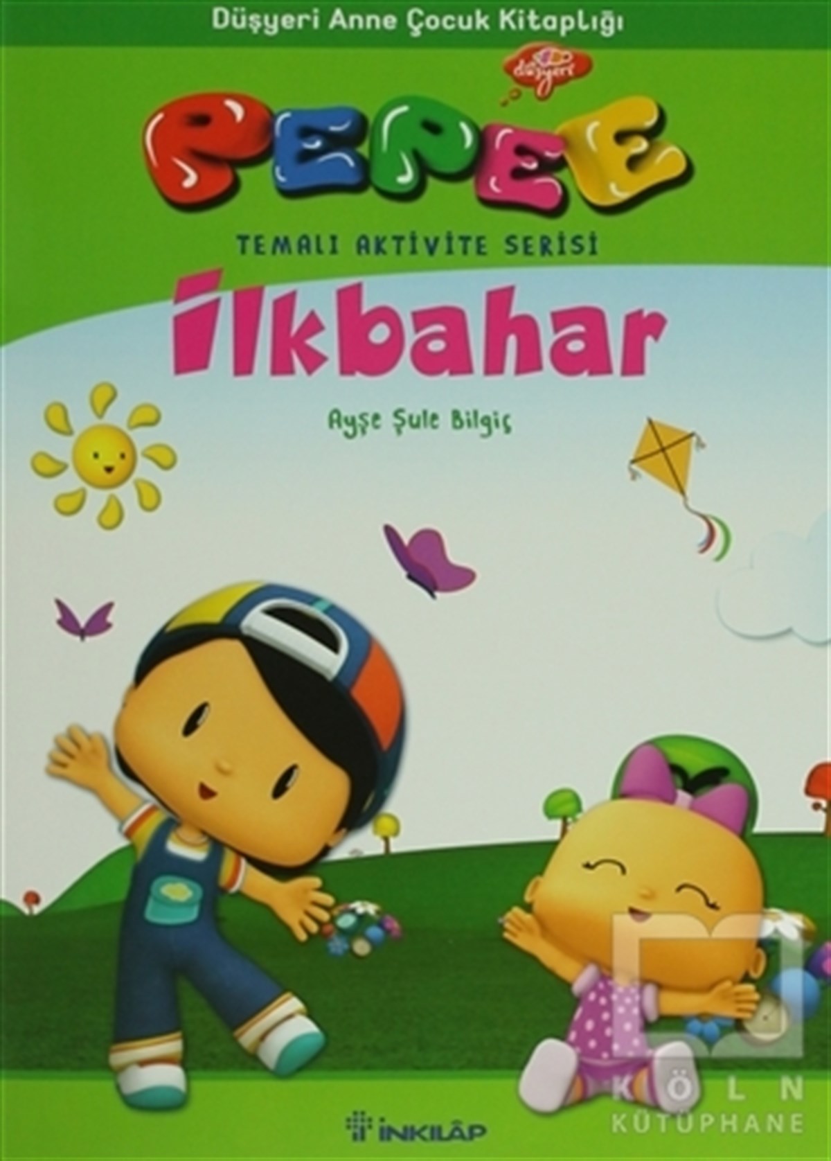 Ayşe Şule BilgiçHikayelerPepee - İlkbahar
