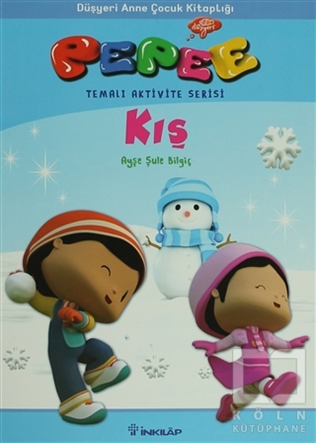 Ayşe Şule BilgiçHikayelerPepee - Kış