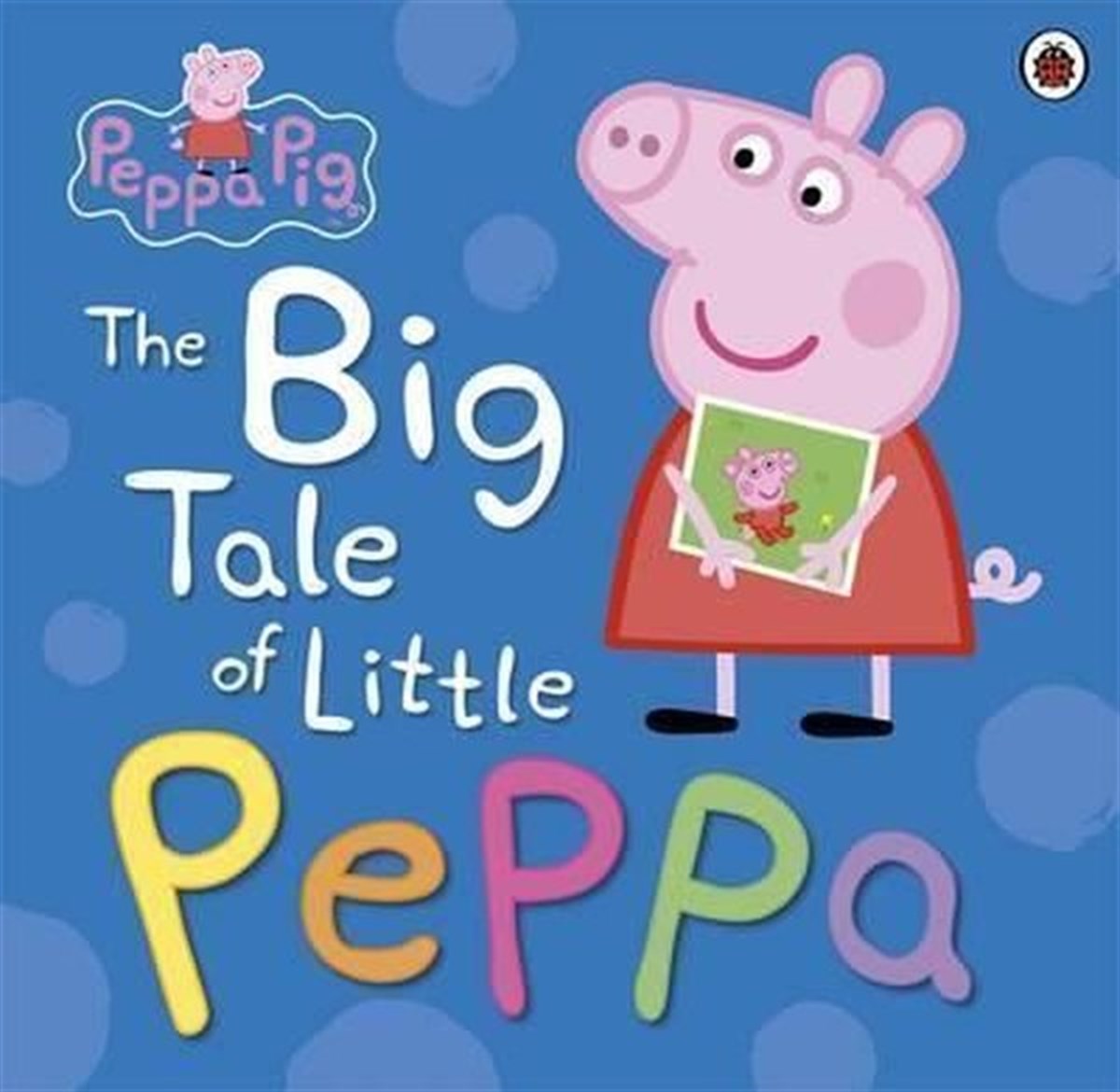 Peppa PigPreschoolPeppa Pig: The Big Tale of Little Peppa