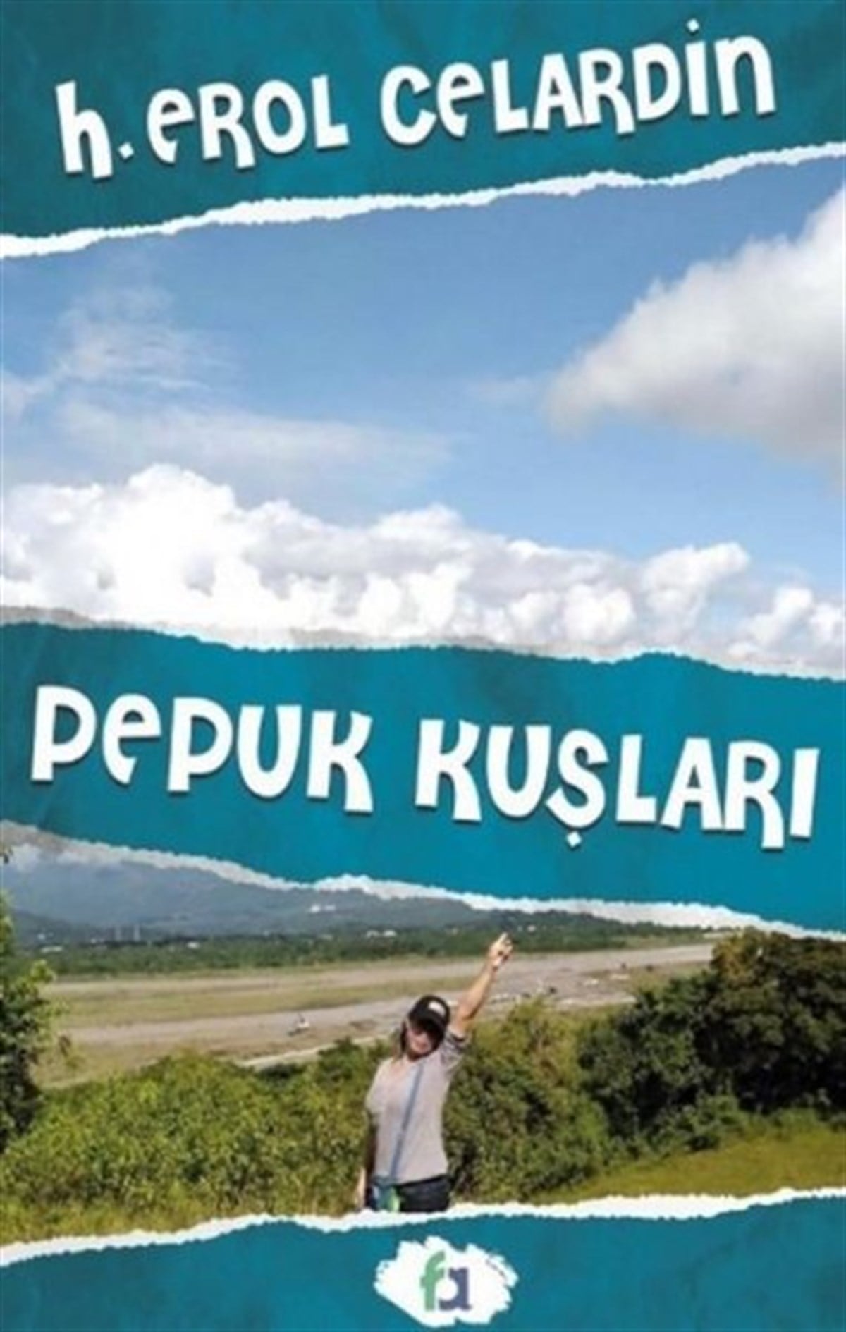 H. Erol CelardinTürkiye RomanPepuk Kuşları