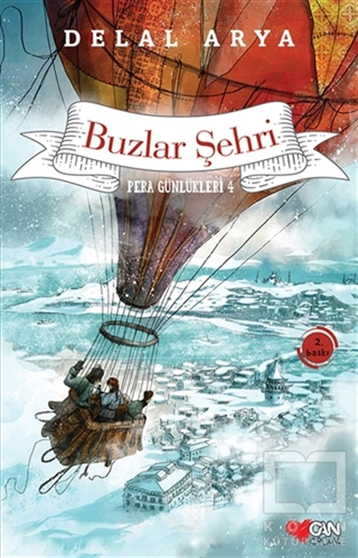 Delal AryaRoman-ÖyküPera Günlükleri 4 - Buzlar Şehri