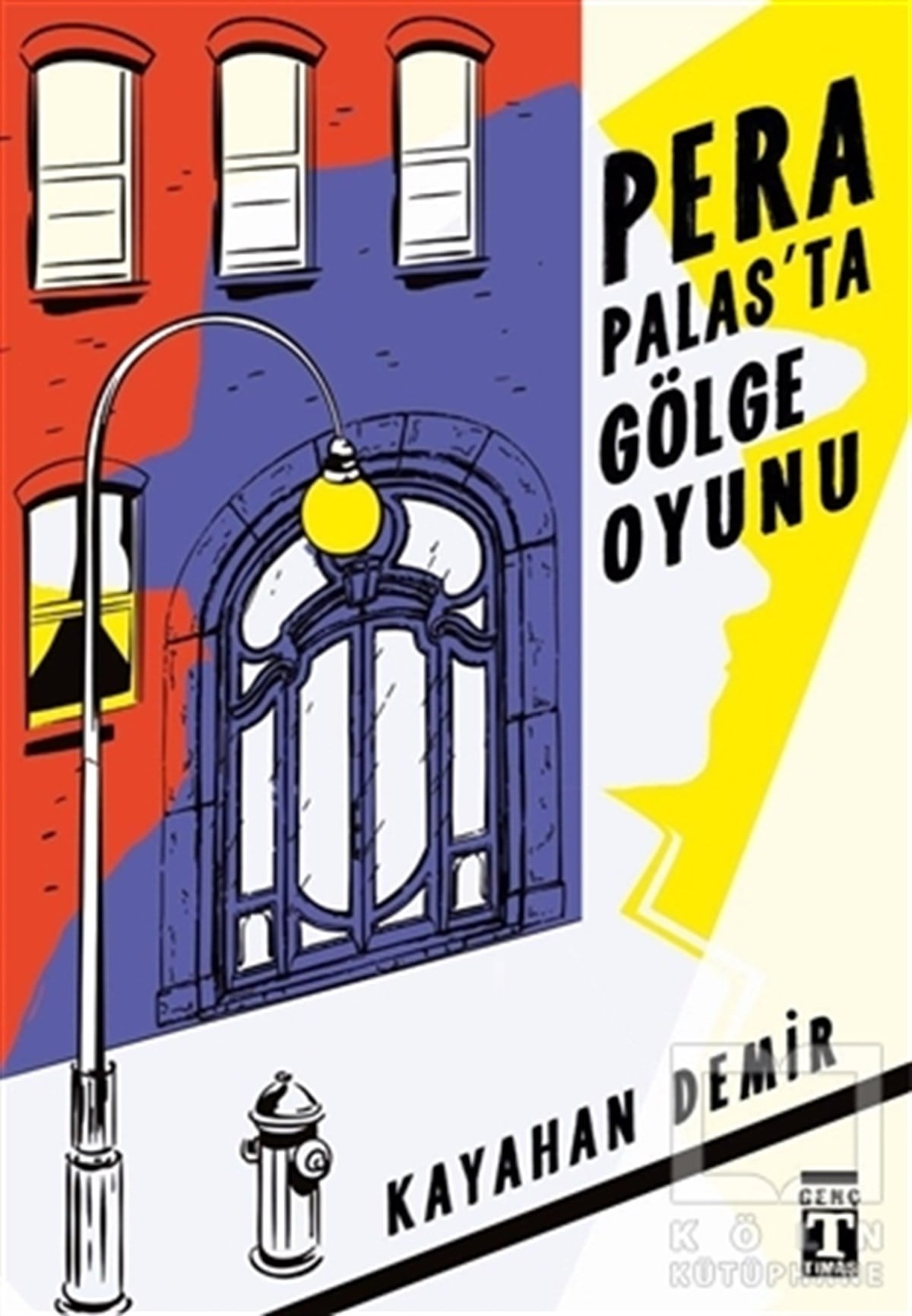 Kayahan DemirGençlik EdebiyatıPera Palasta Gölge Oyunu