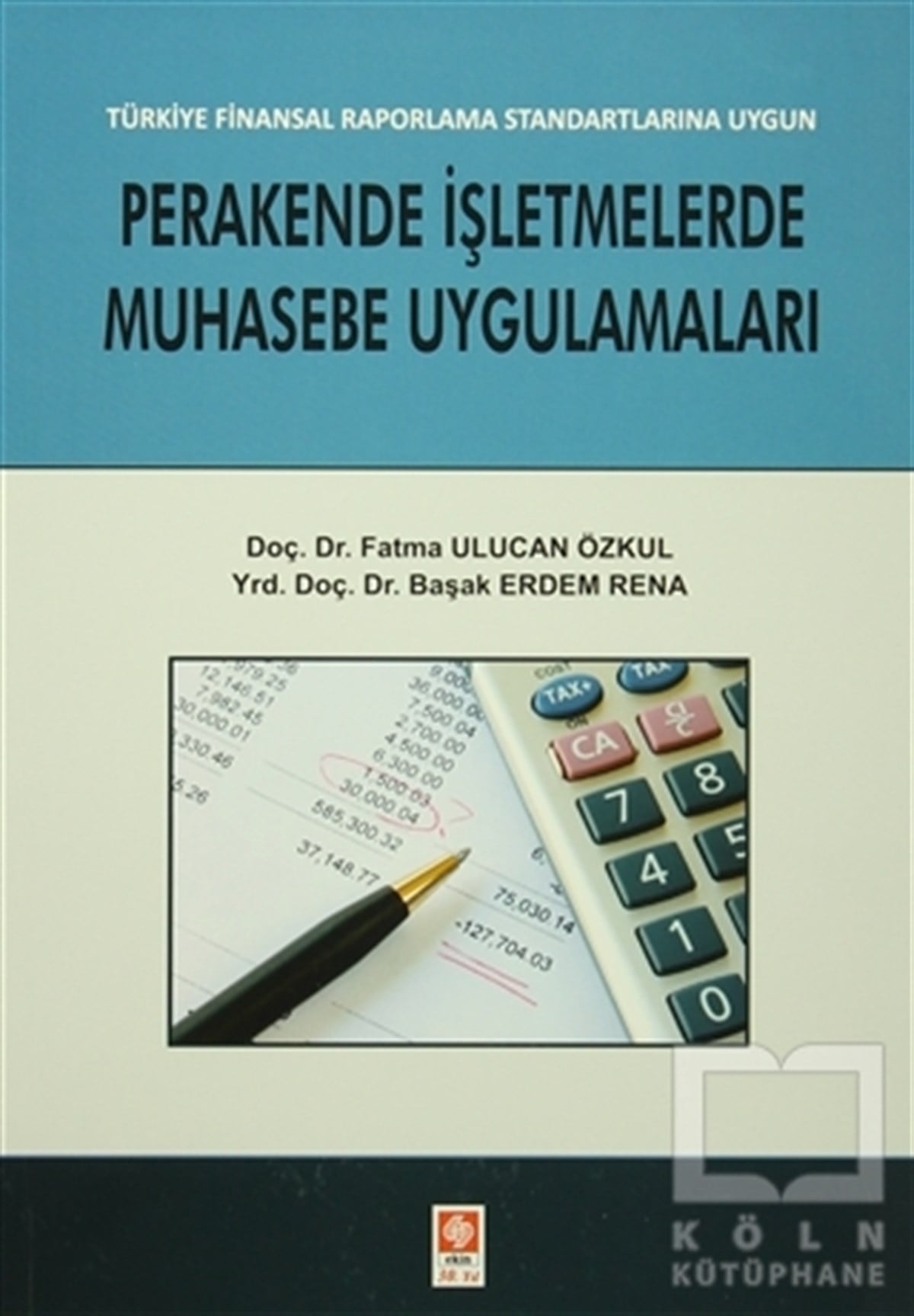 Fatma Ulucan ÖzkulDiğerPerakende İşletmelerde Muhasebe Uygulamaları