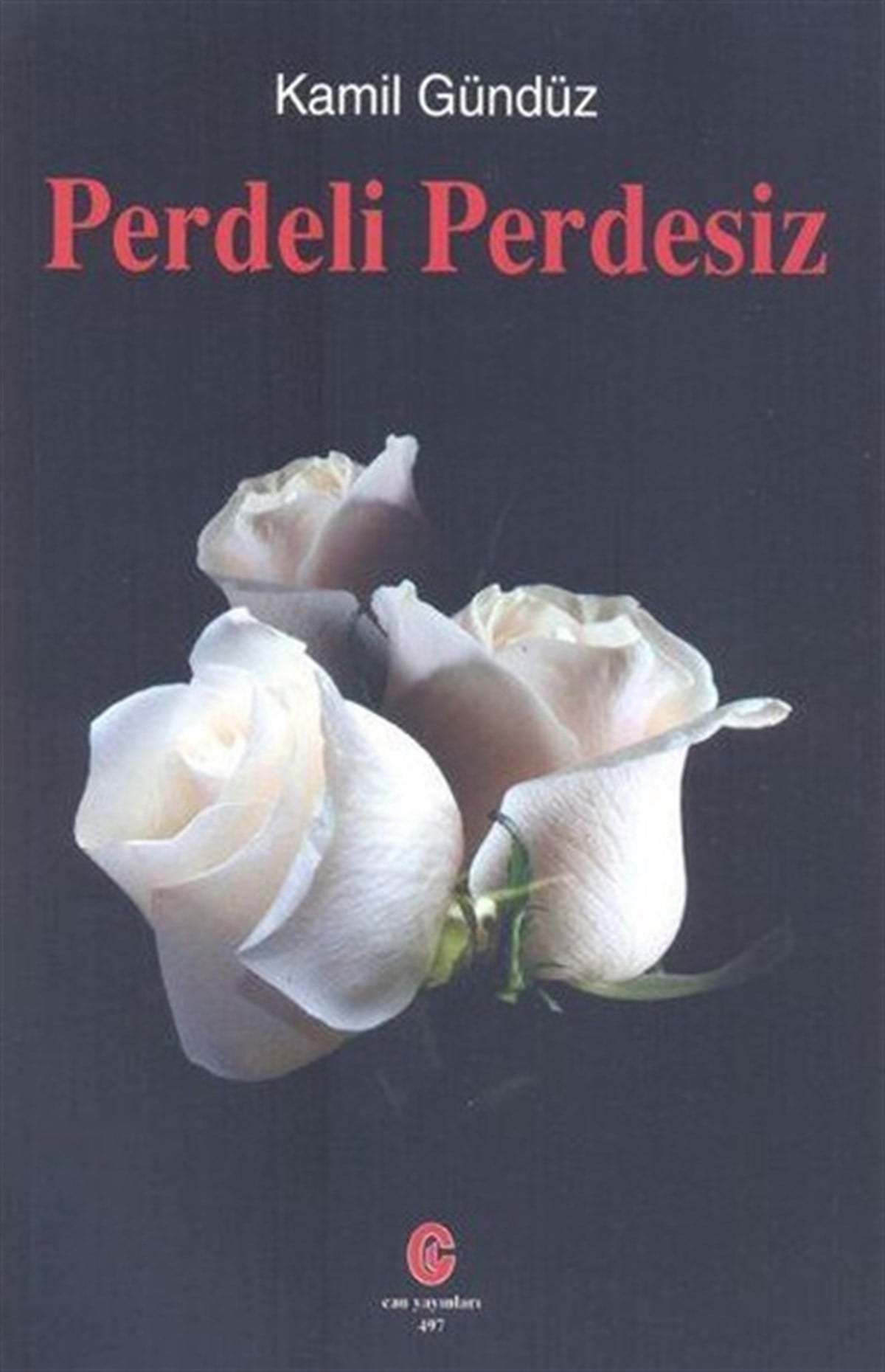 Kamil GürbüzTürk ŞiiriPerdeli Perdesiz