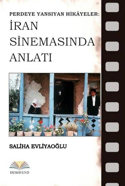 Saliha EvliyaoğluSinemaPerdeye Yansıyan Hikayeler: İran Sinemasında Anlatı