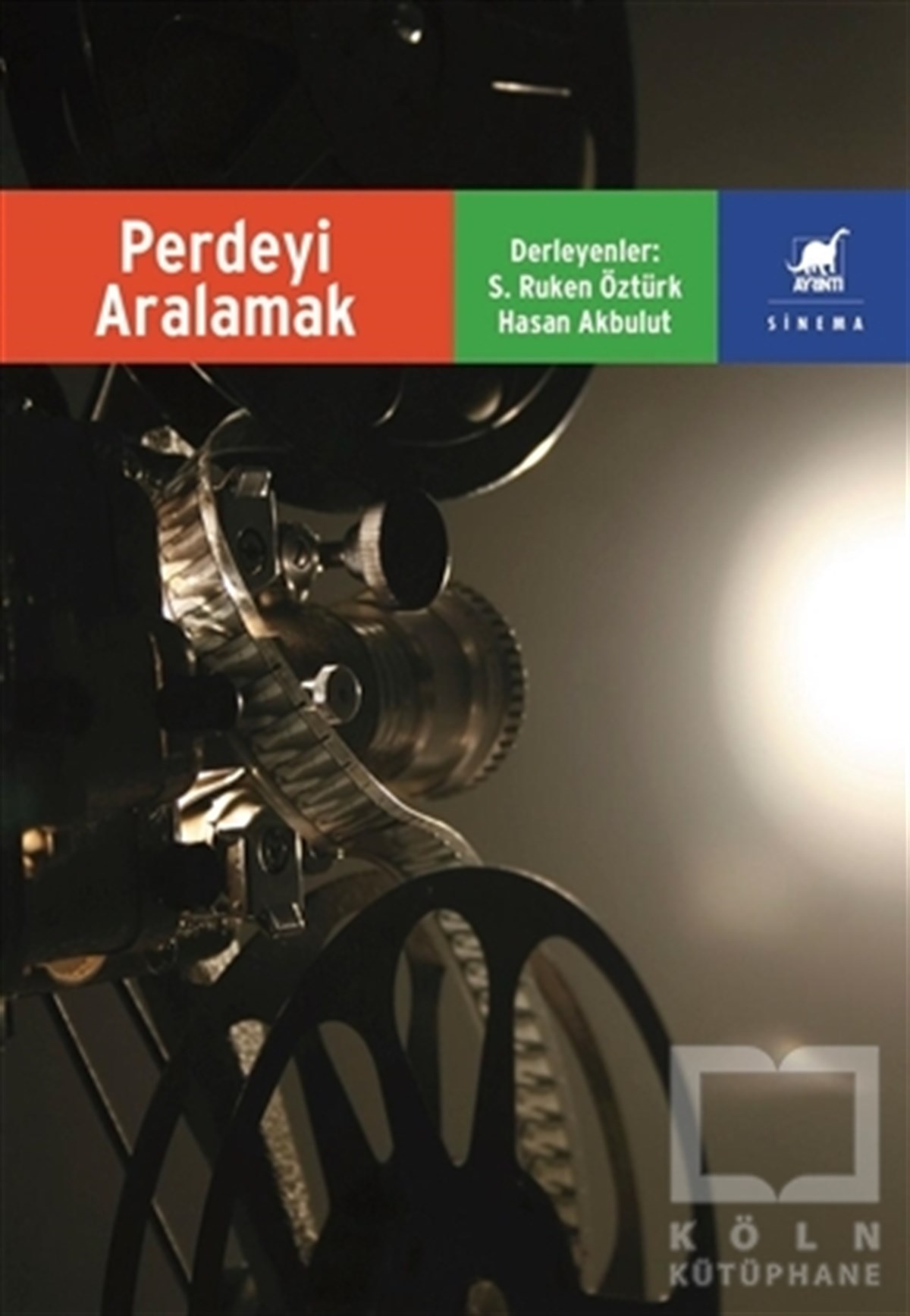 Semire Ruken ÖztürkEleştiri, İnceleme, KuramPerdeyi Aralamak