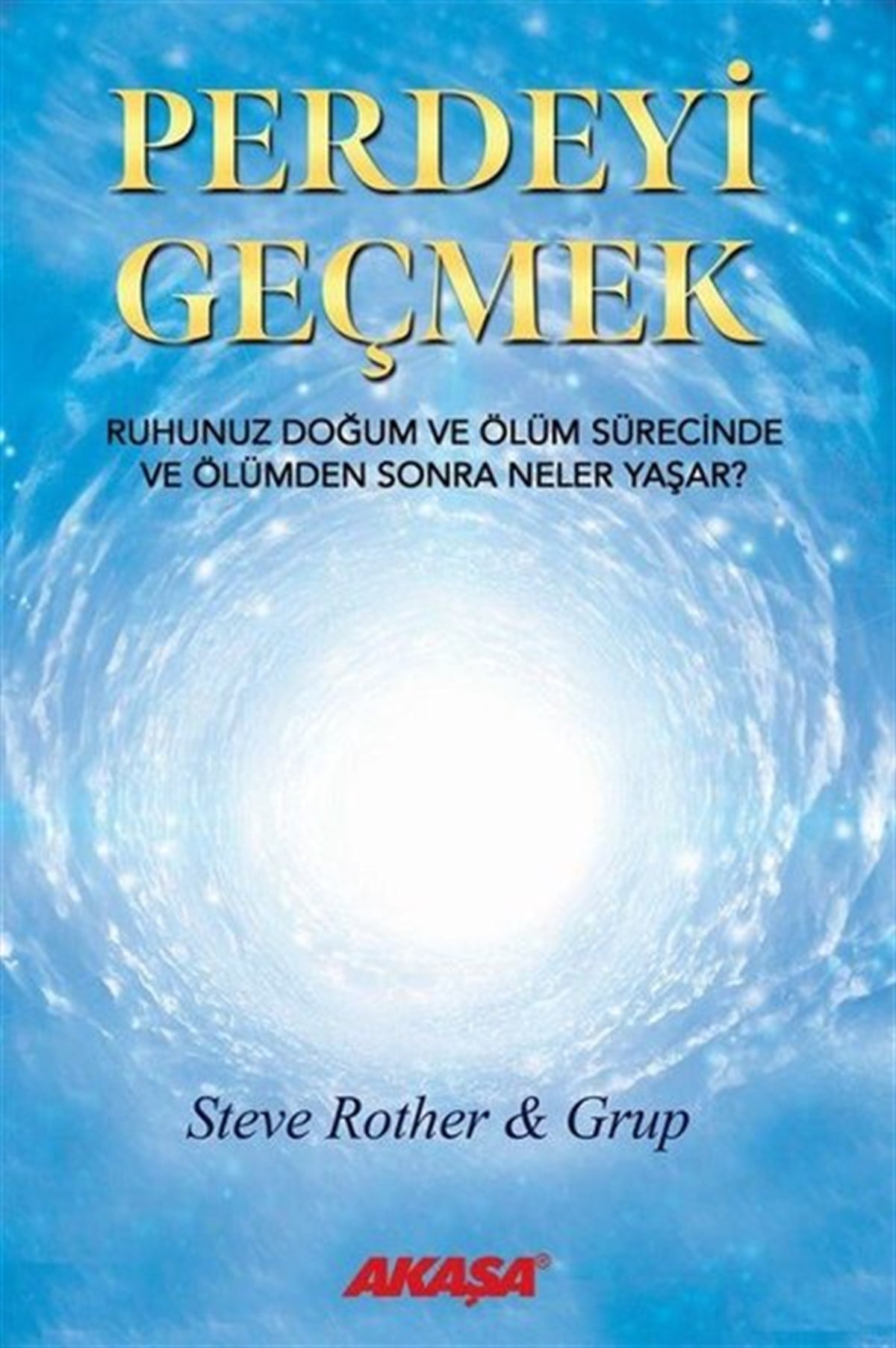 Steve RotherPsikoloji BilimiPerdeyi Geçmek