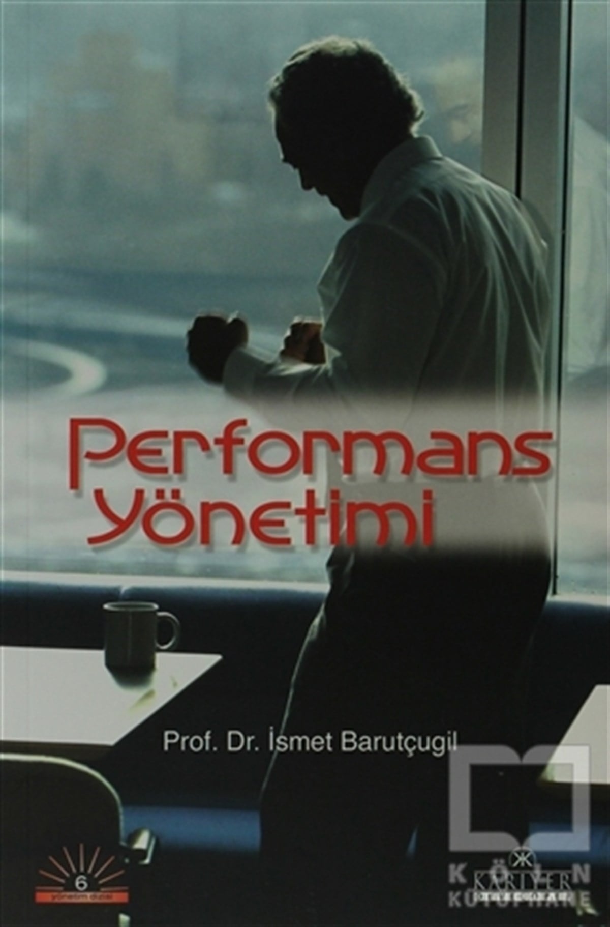 İsmet Barutçugilİş DünyasıPerformans Yönetimi