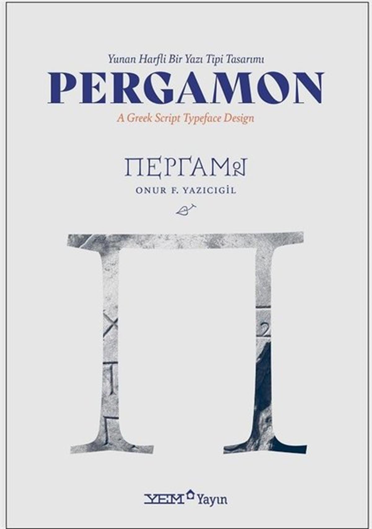 Onur F. YazıcıgilMüzik KitaplarıPergamon - Yunan Harfli Bir Yazı Tipi Tasarımı