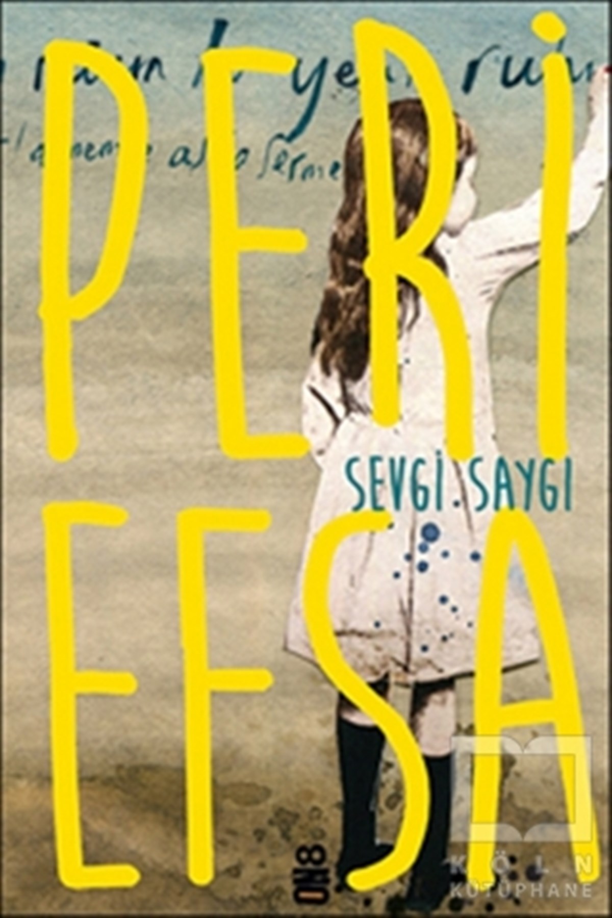 Sevgi SaygıRomanPeri Efsa