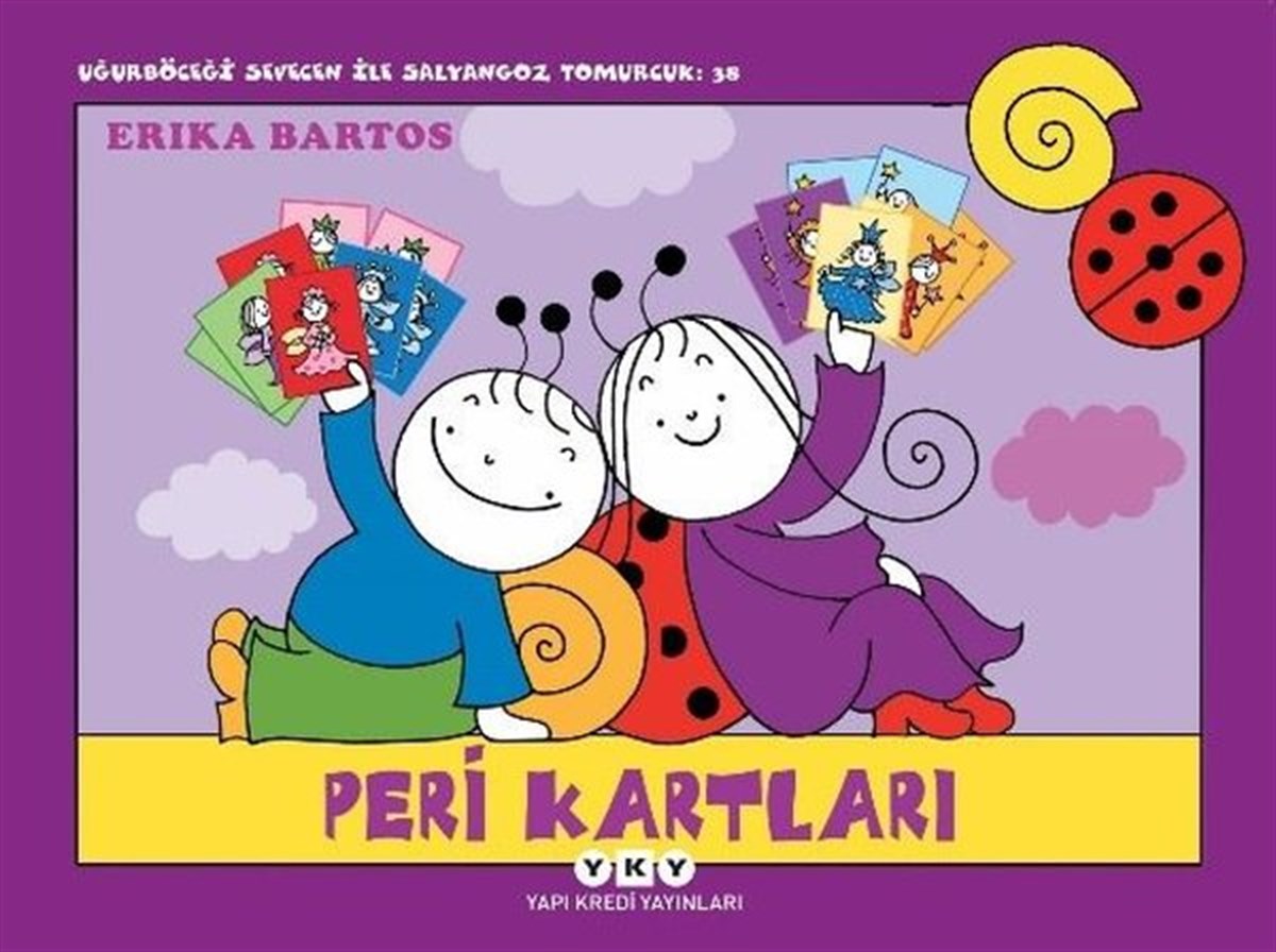 Erika BartosEgitim Etkinlik KitaplariPeri Kartları - Uğurböceği Sevecen ile Salyangoz Tomurcuk 38
