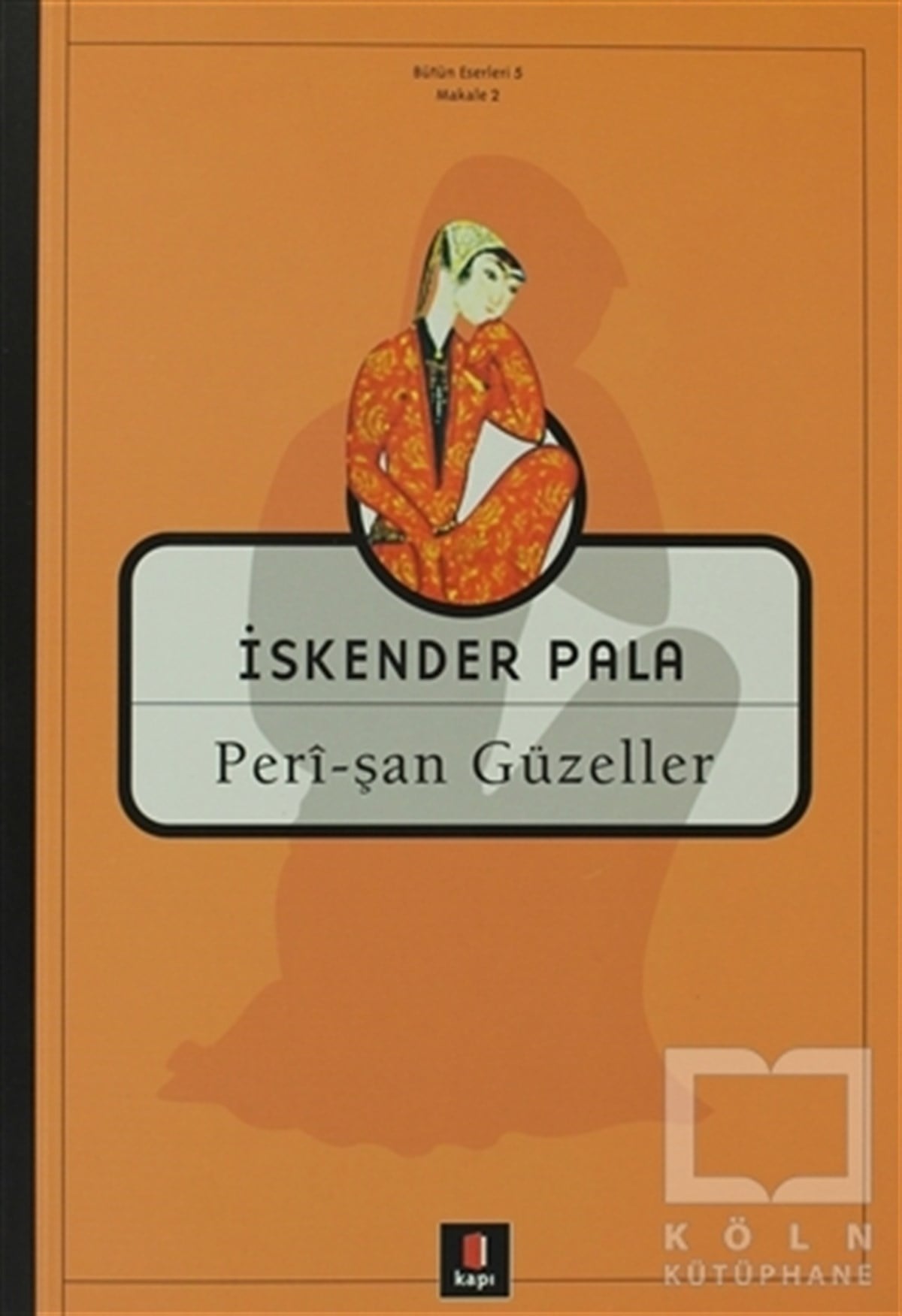 İskender PalaŞiirPeri-Şan Güzeller