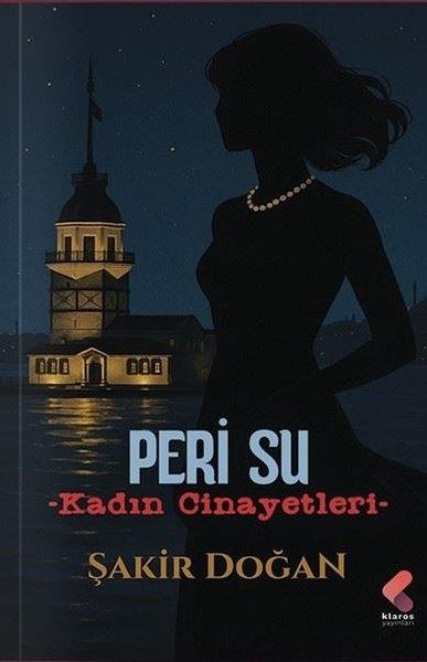 Şakir DoğanTürk RomaniPeri Su - Kadın Cinayetleri