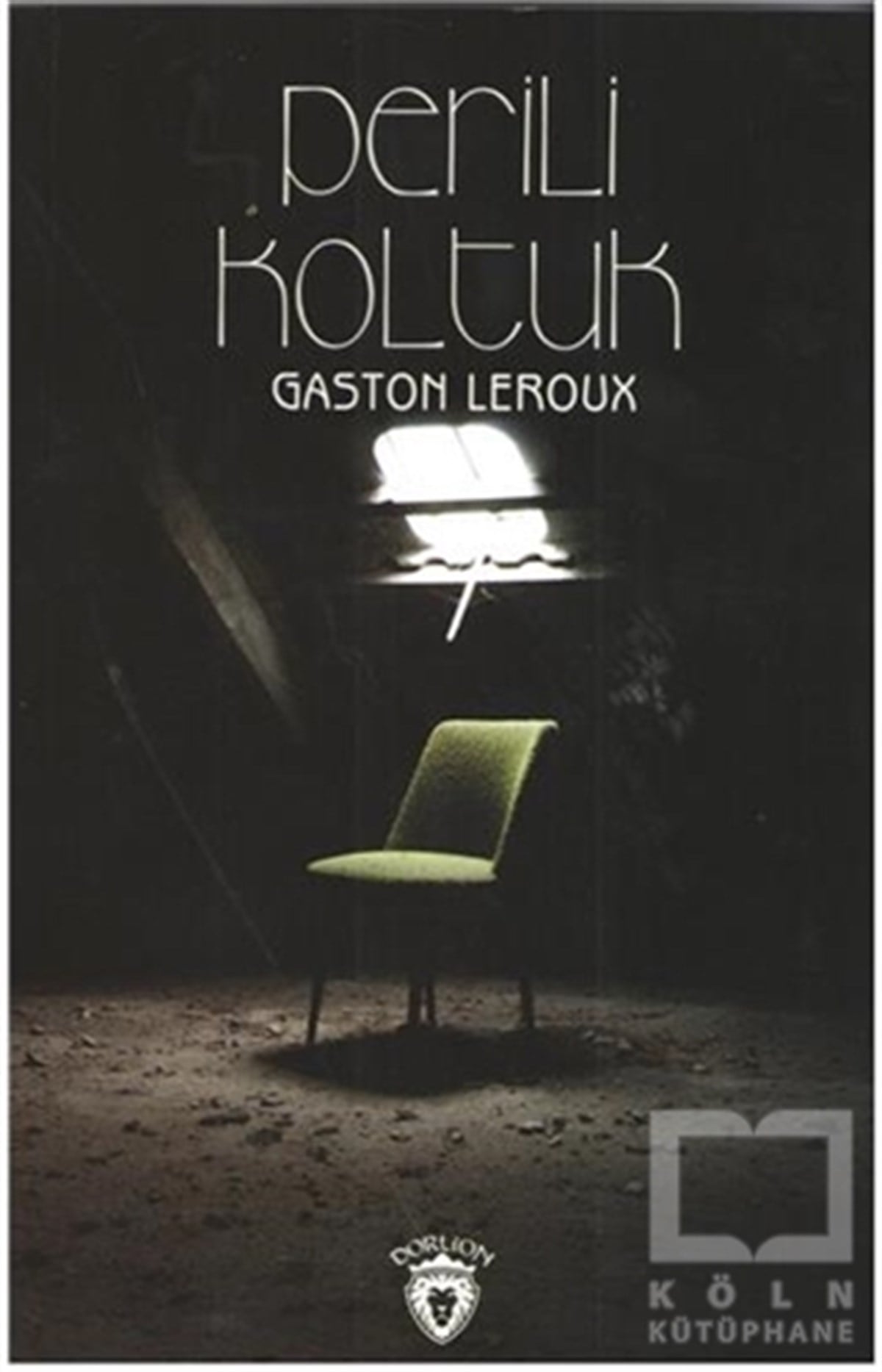Gaston LerouxKorku-GerilimPerili Koltuk