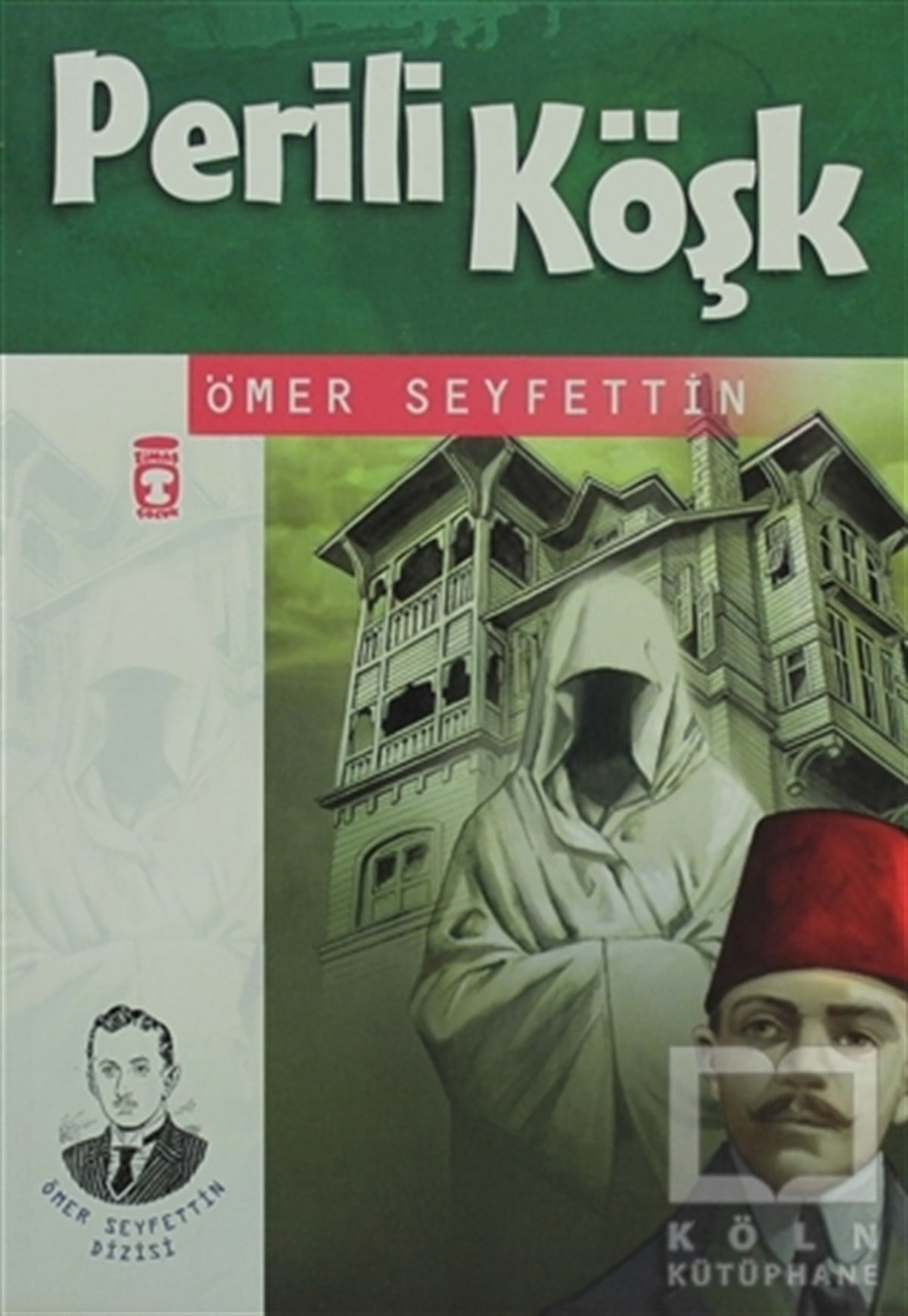 Ömer SeyfettinTürk EdebiyatıPerili Köşk