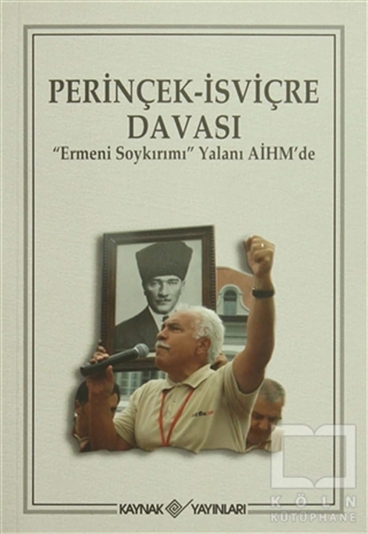 KolektifUluslararası İlişkiler, Dış PolitikaPerinçek-İsviçre Davası