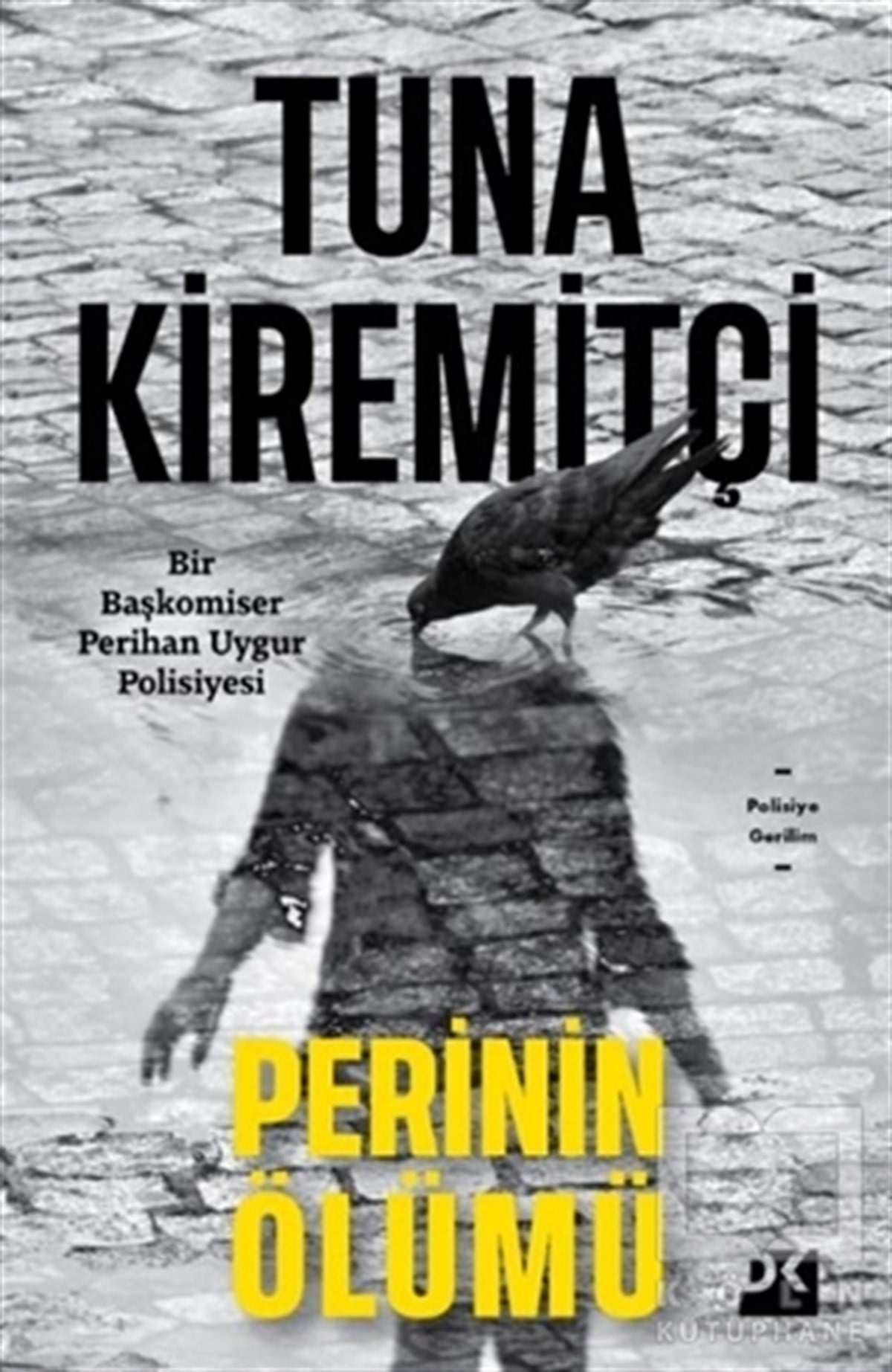 Tuna KiremitçiPolisiye Romanlar & Cinayet RomanlarıPerinin Ölümü