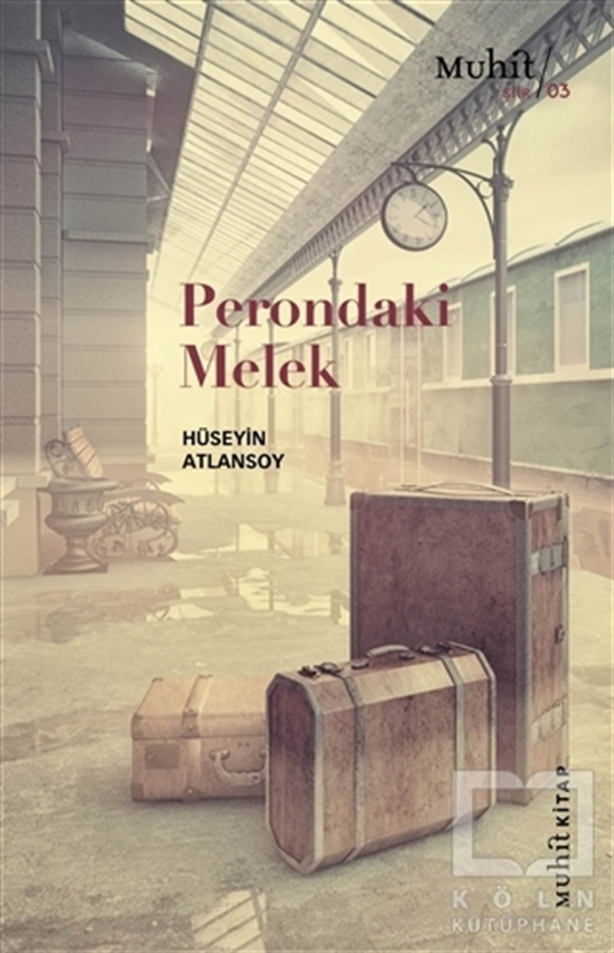 Hüseyin AtlansoyTürkçe Şiir KitaplarıPerondaki Melek