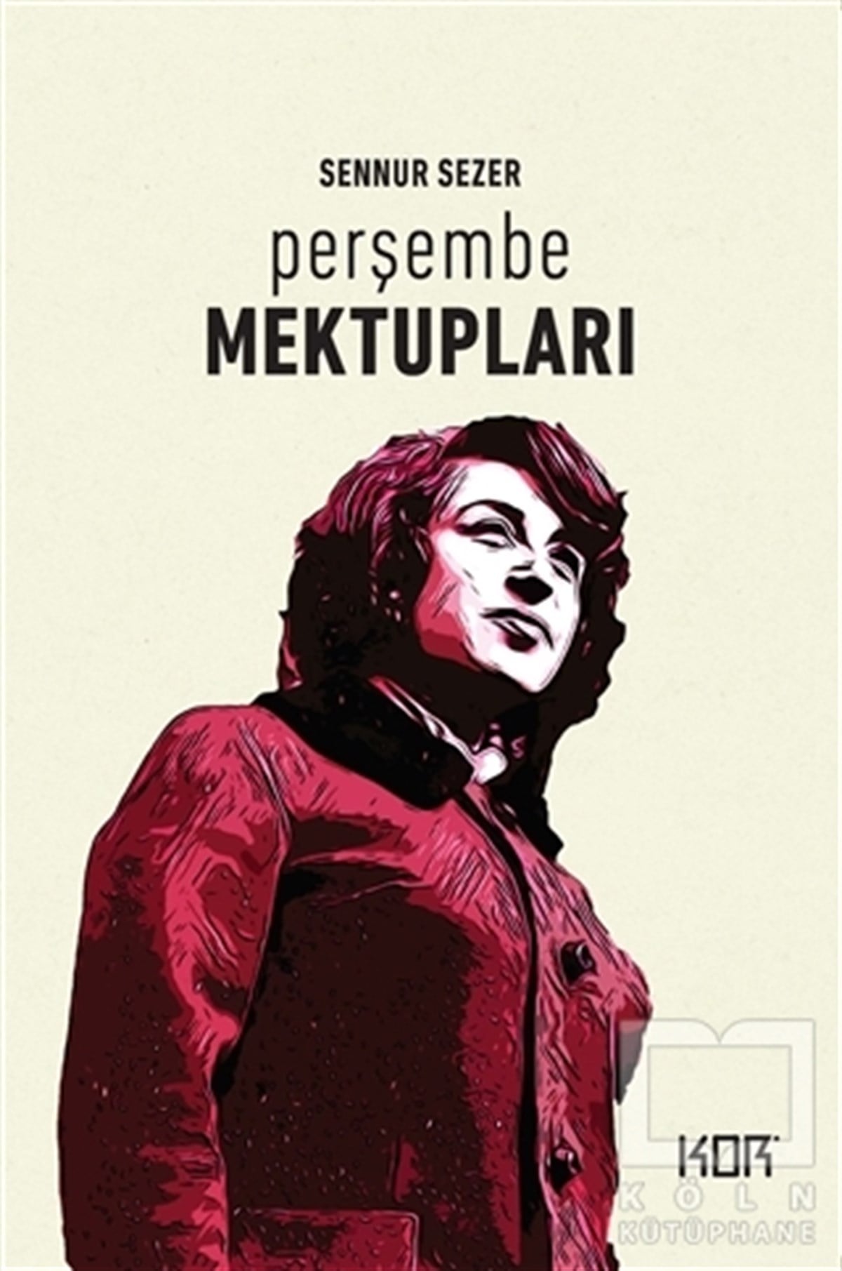 Sennur SezerAnı & Mektup & Günlük KitaplarıPerşembe Mektupları