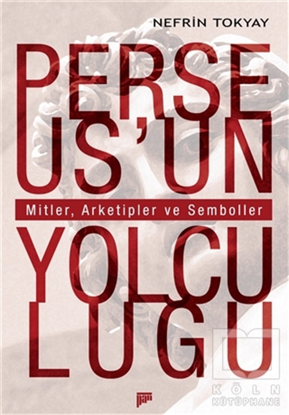 Nefrin TokyayDiğerPerseus’un Yolculuğu