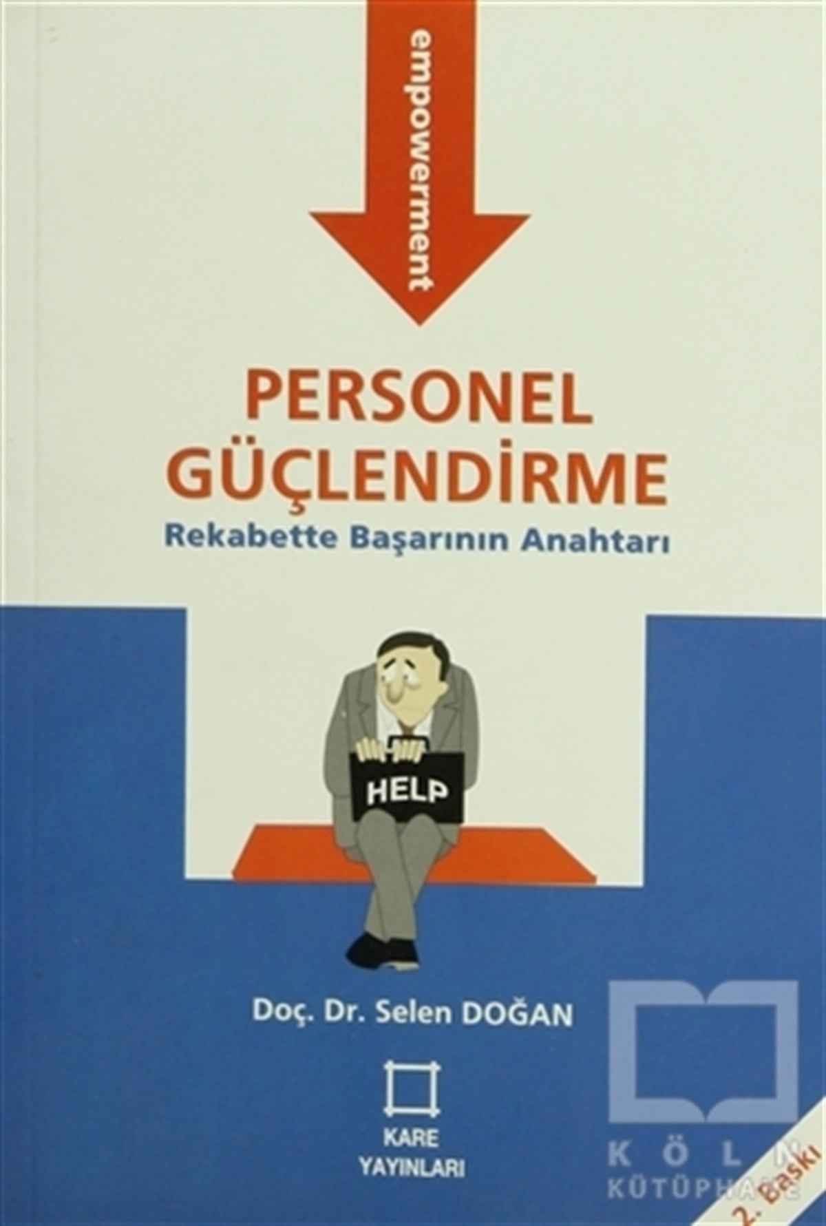Selen Doğanİş DünyasıPersonel Güçlendirme