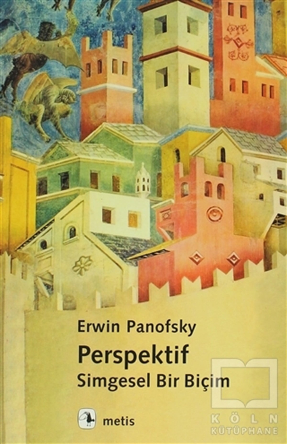 Erwin PanofskySanat TarihiPerspektif: Simgesel Bir Biçim