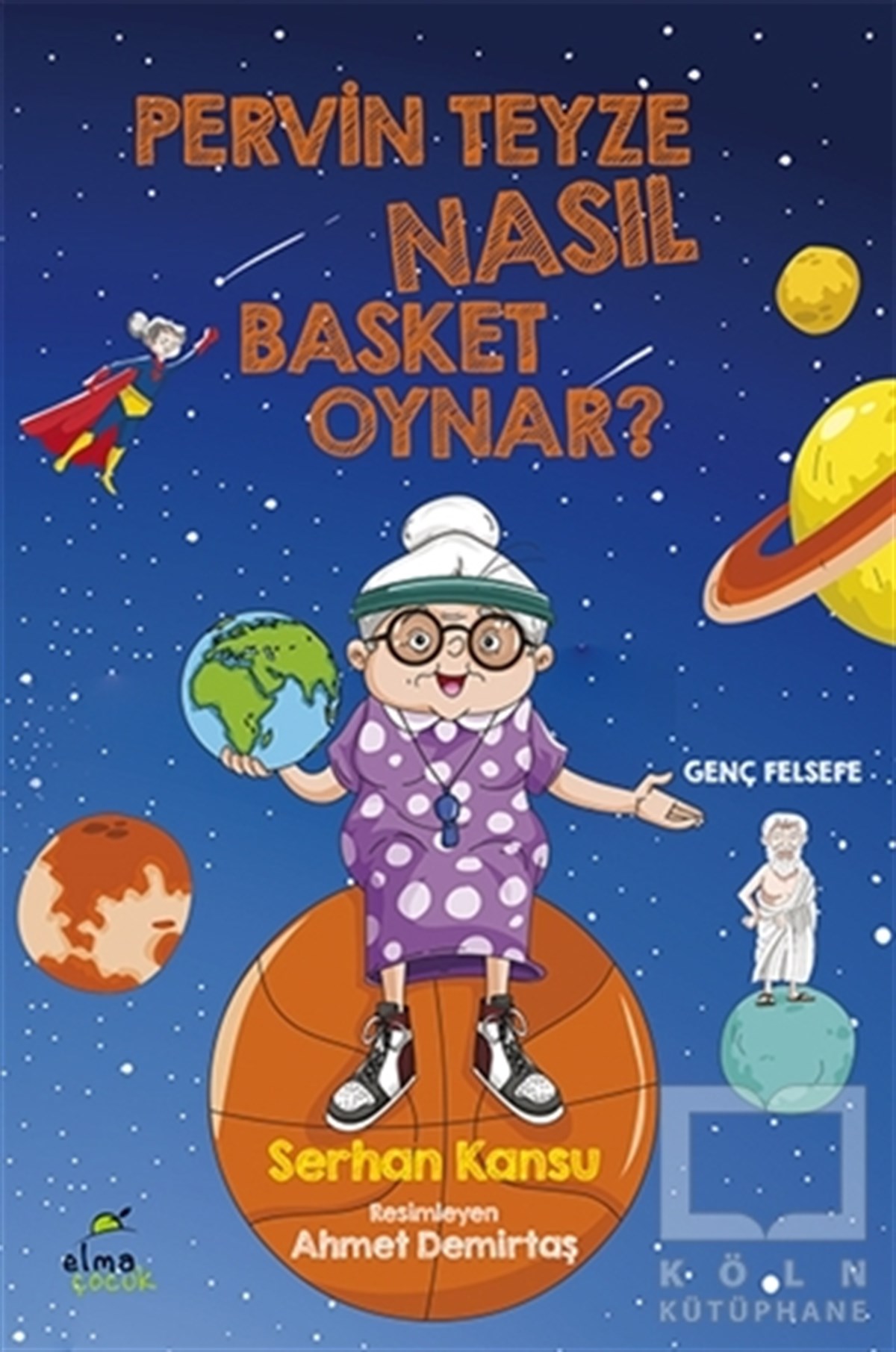 Serhan KansuÇocuk RomanlarıPervin Teyze Nasıl Basket Oynar?