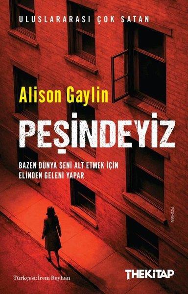 Alison GaylinKorku Kitapları & Gerilim KitaplarıPeşindeyiz