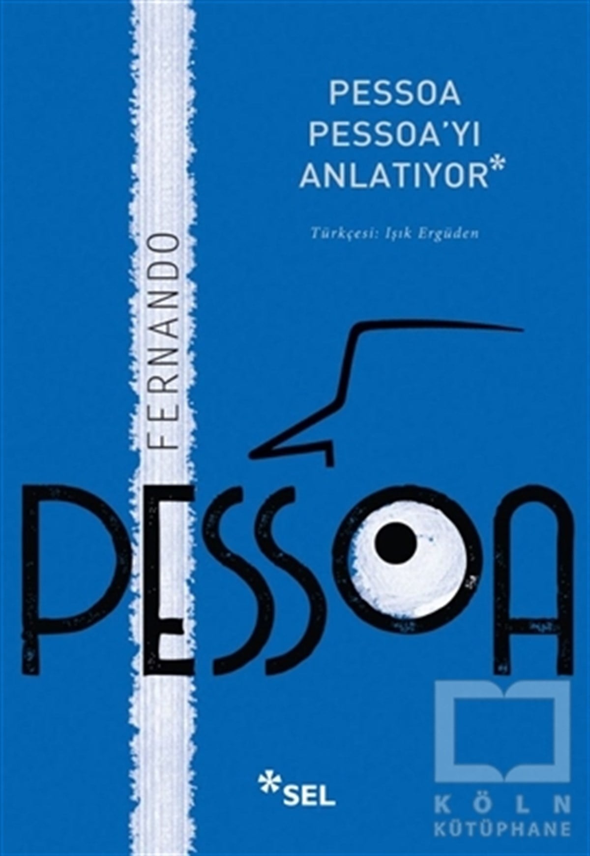 Fernando PessoaDeneme KitaplarıPessoa Pessoa'yı Anlatıyor