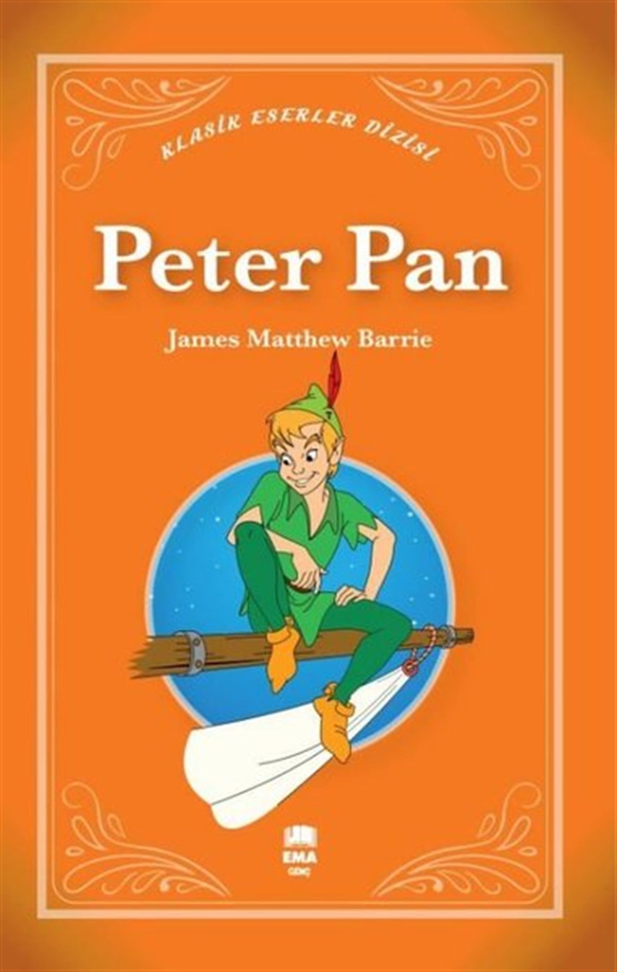 James Matthew BarrieKlasik Çocuk KitaplarıPeter Pan - Klasik Eserler Dizisi
