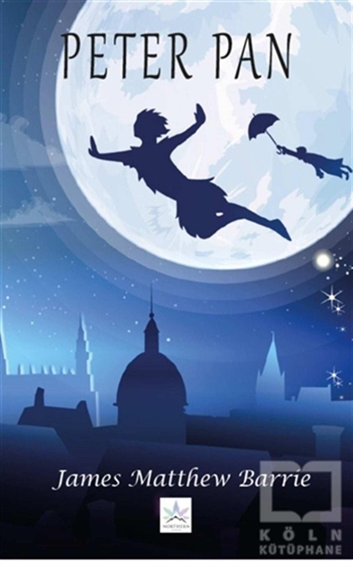 James Matthew BarrieDünya Klasikleri & Klasik KitaplarPeter Pan