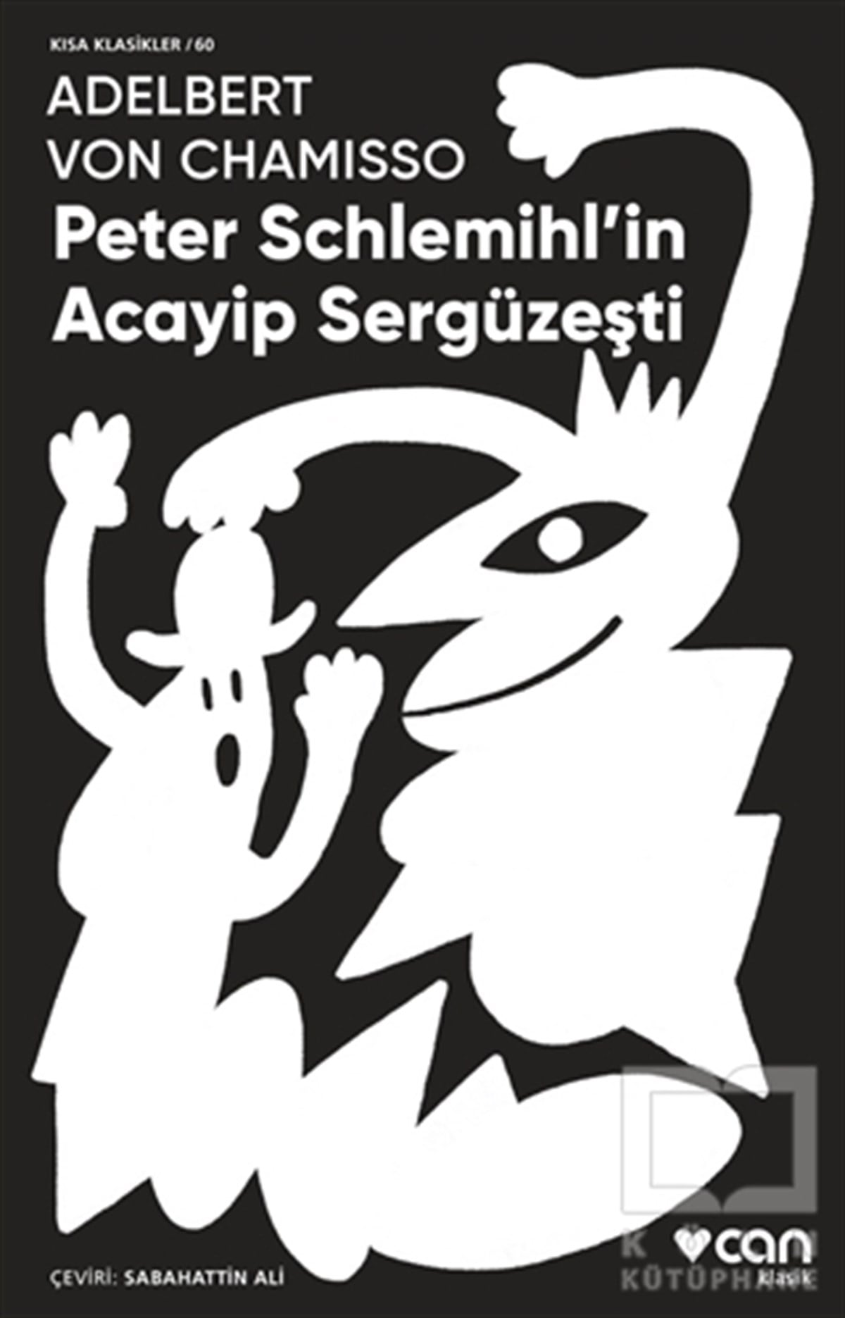 Adelbert von ChamissoHikaye (Öykü) KitaplarıPeter Schlemihl'in Acayip Sergüzeşti