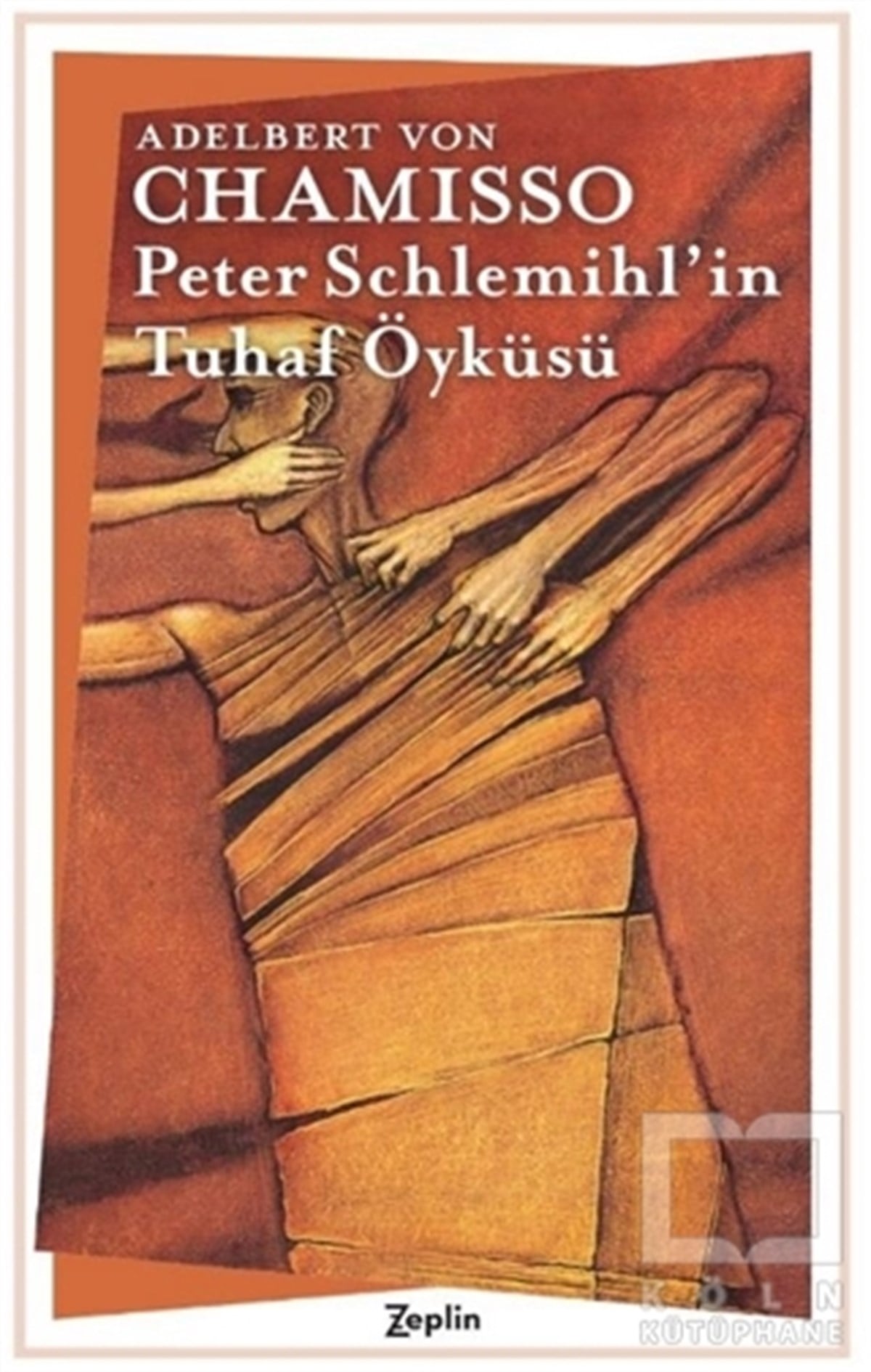 Adelbert von ChamissoRomanPeter Schlemihl'in Tuhaf Öyküsü