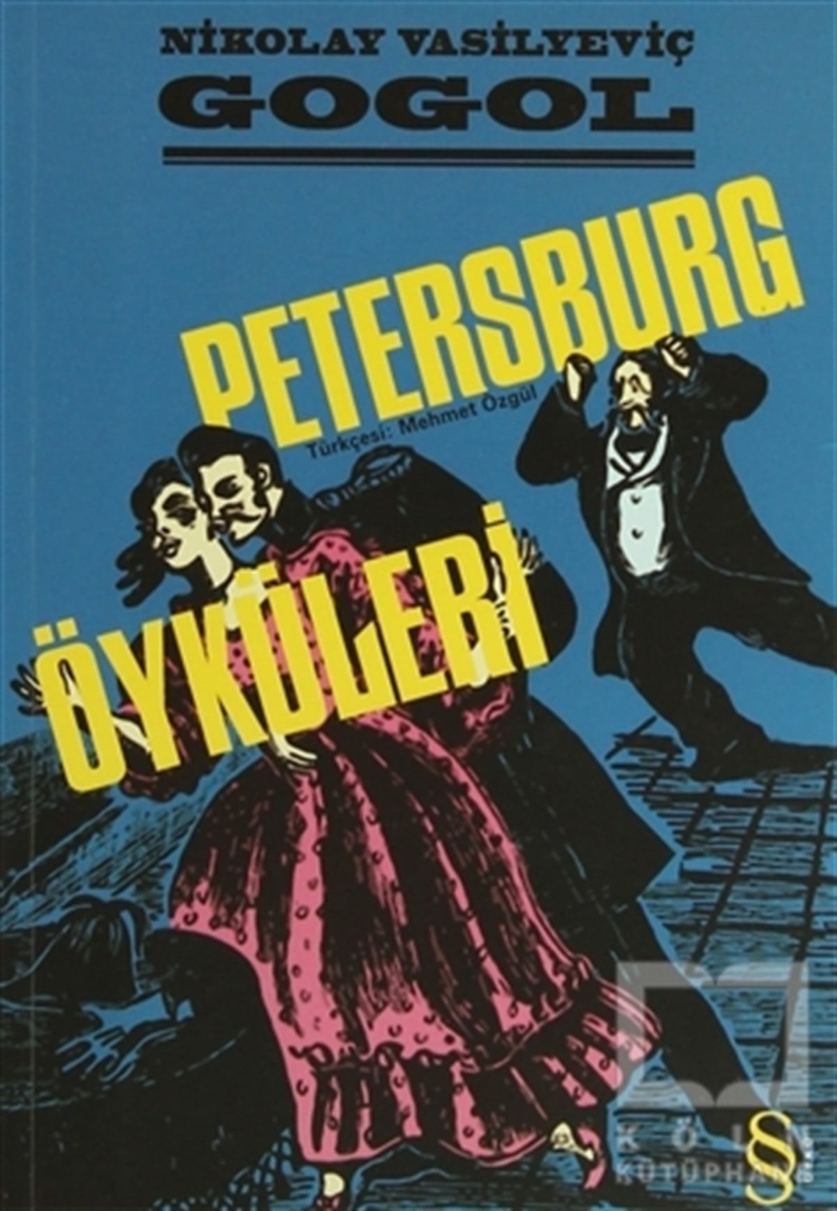 Nikolay Vasilyeviç GogolRomanPetersburg Öyküleri