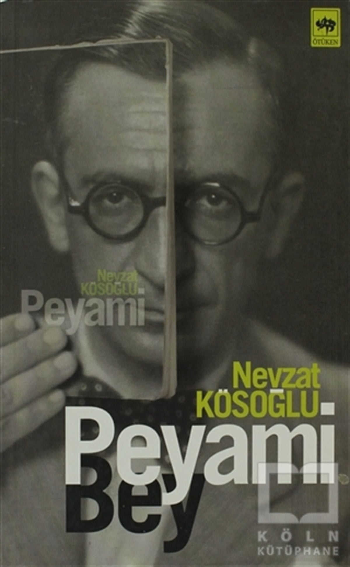 Nevzat KösoğluBiyografi-OtobiyogafiPeyami Bey