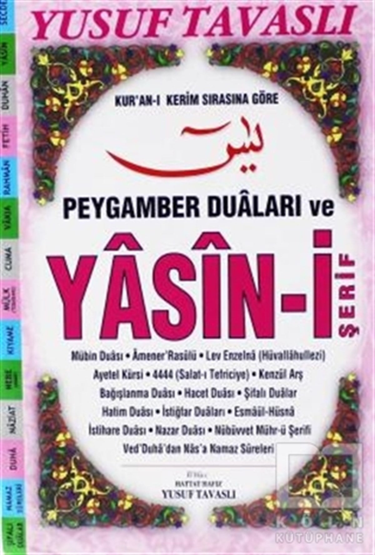 Yusuf TavaslıKuran-ı Kerim ve Kuran-ı Kerim Üzerine KitaplarPeygamber Duaları ve Yasin-i Şerif Dergi Boy (Kod D68)