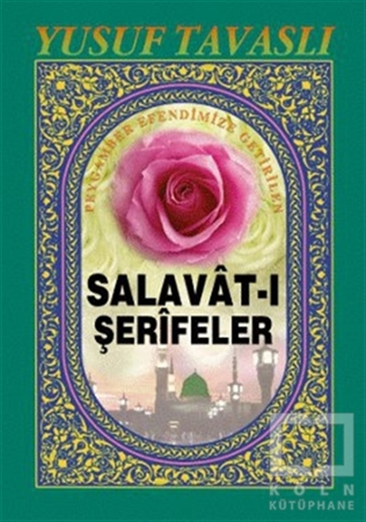Yusuf Tavaslıİslam EğitimiPeygamber Efendimize Getirilen Salavat-ı Şerifeler (C33)